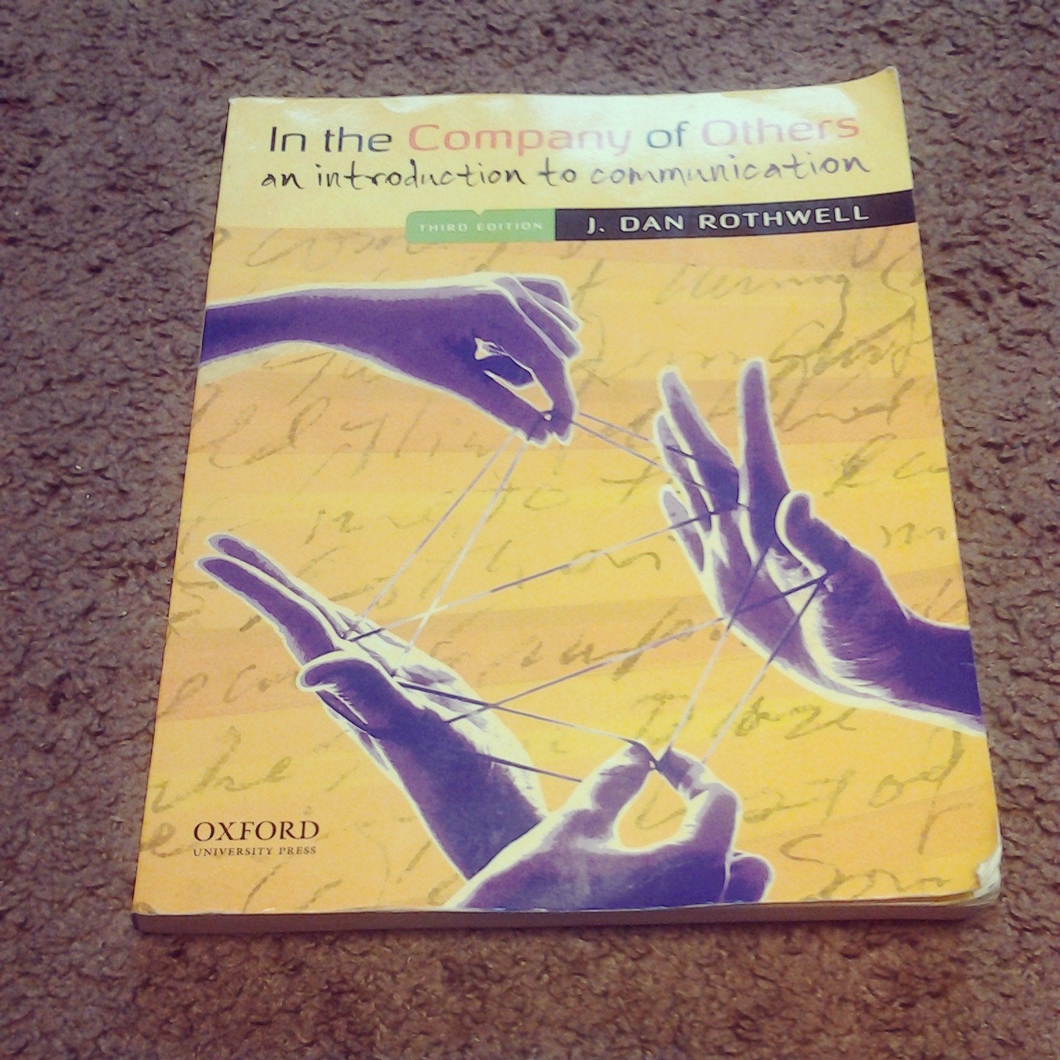 In the Company of Others: An Introduction to Communication,Used