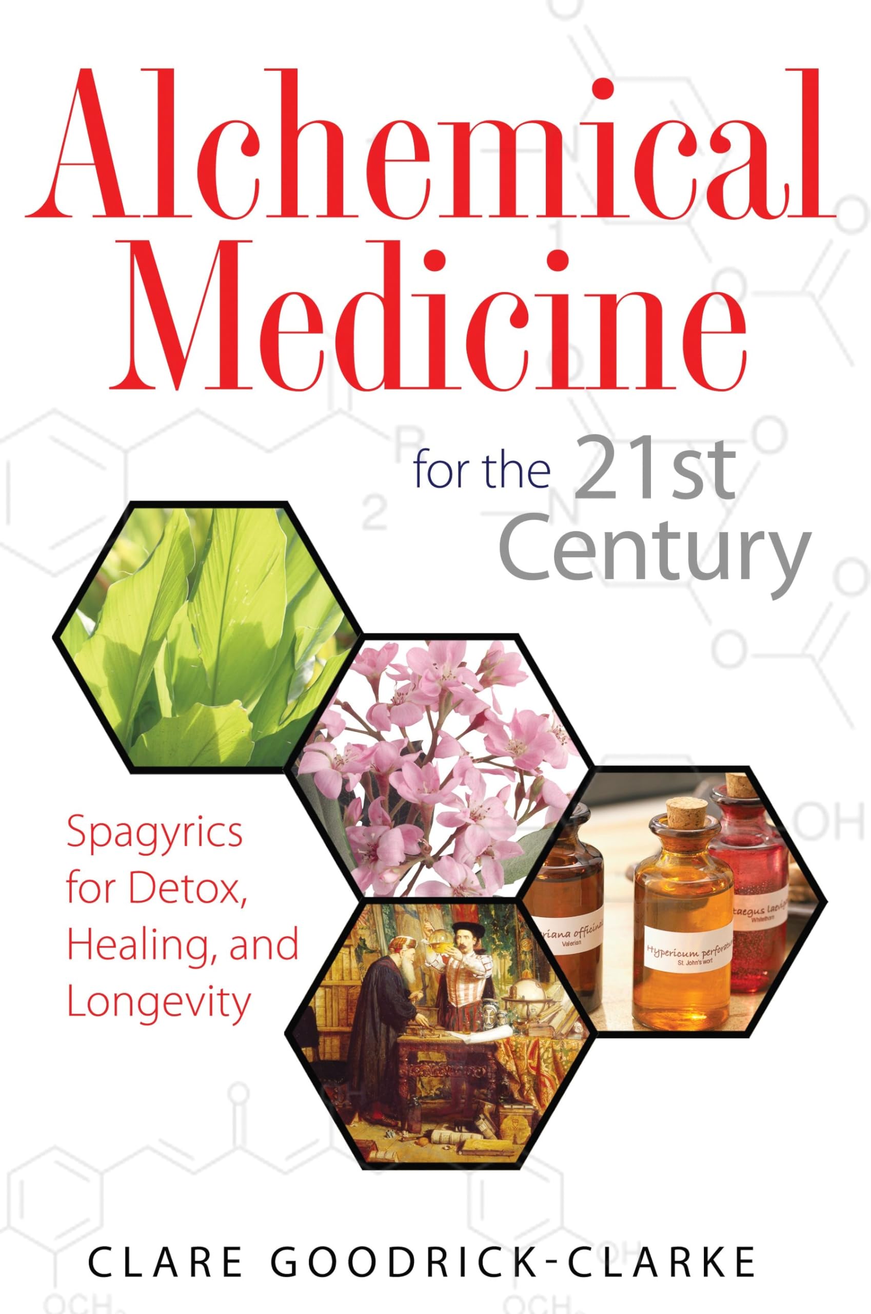 Alchemical Medicine For The 21St Century: Spagyrics For Detox, Healing, And Longevity,New