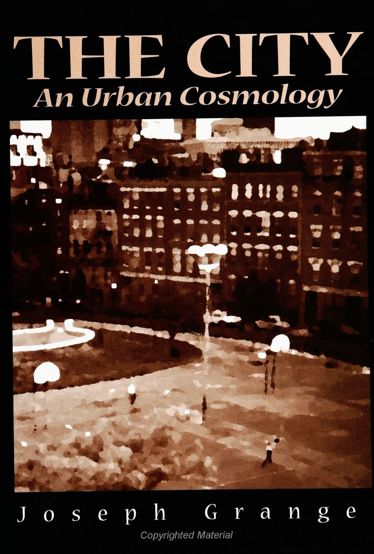 The City: An Urban Cosmology,Used