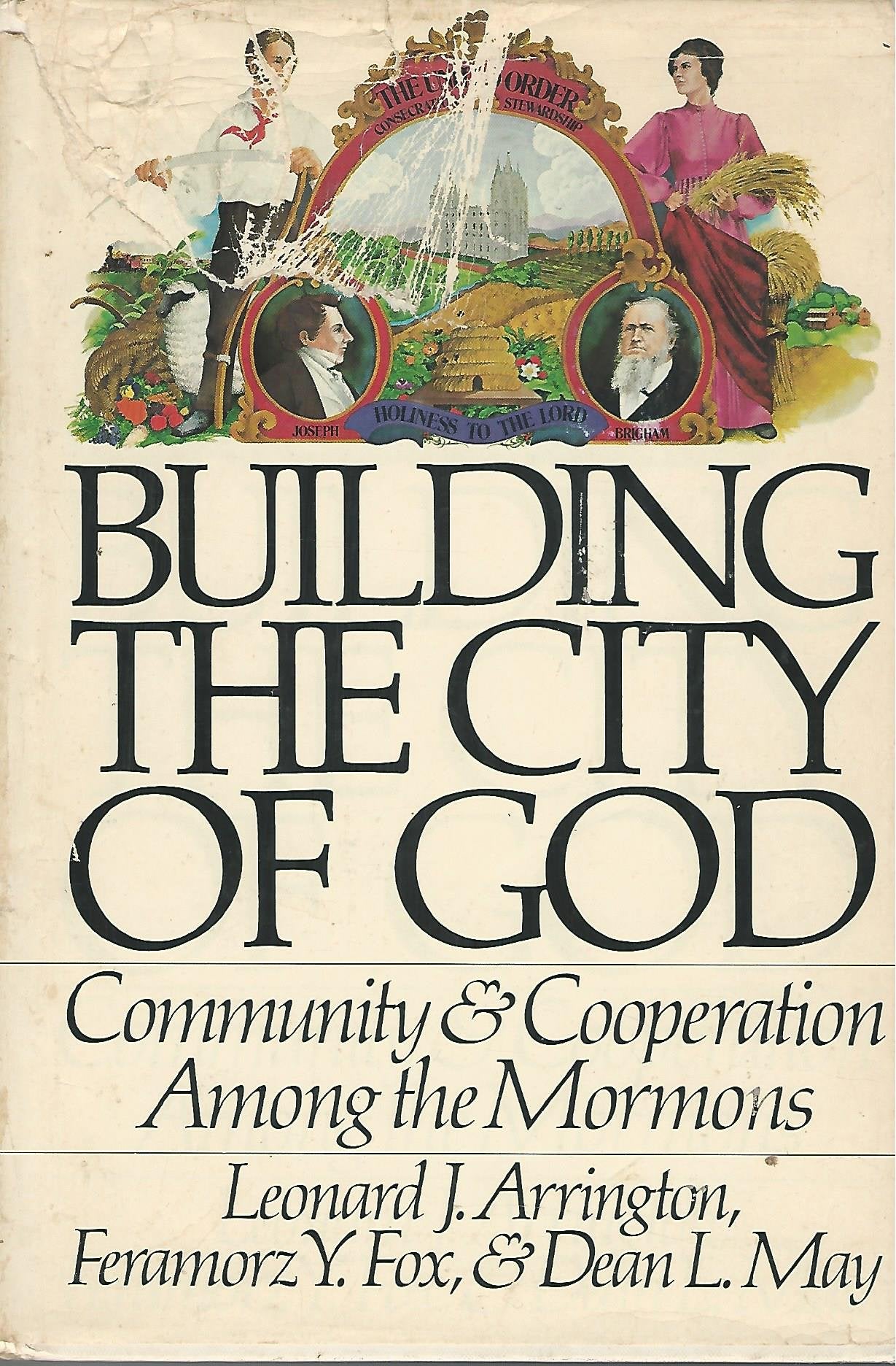 Building the city of God: Community & cooperation among the Mormons,Used