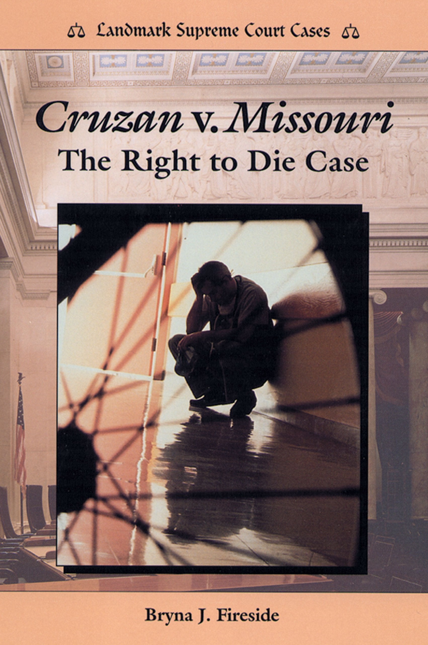 Cruzan V. Missouri: The Right to Die Case (Landmark Supreme Court Cases),Used