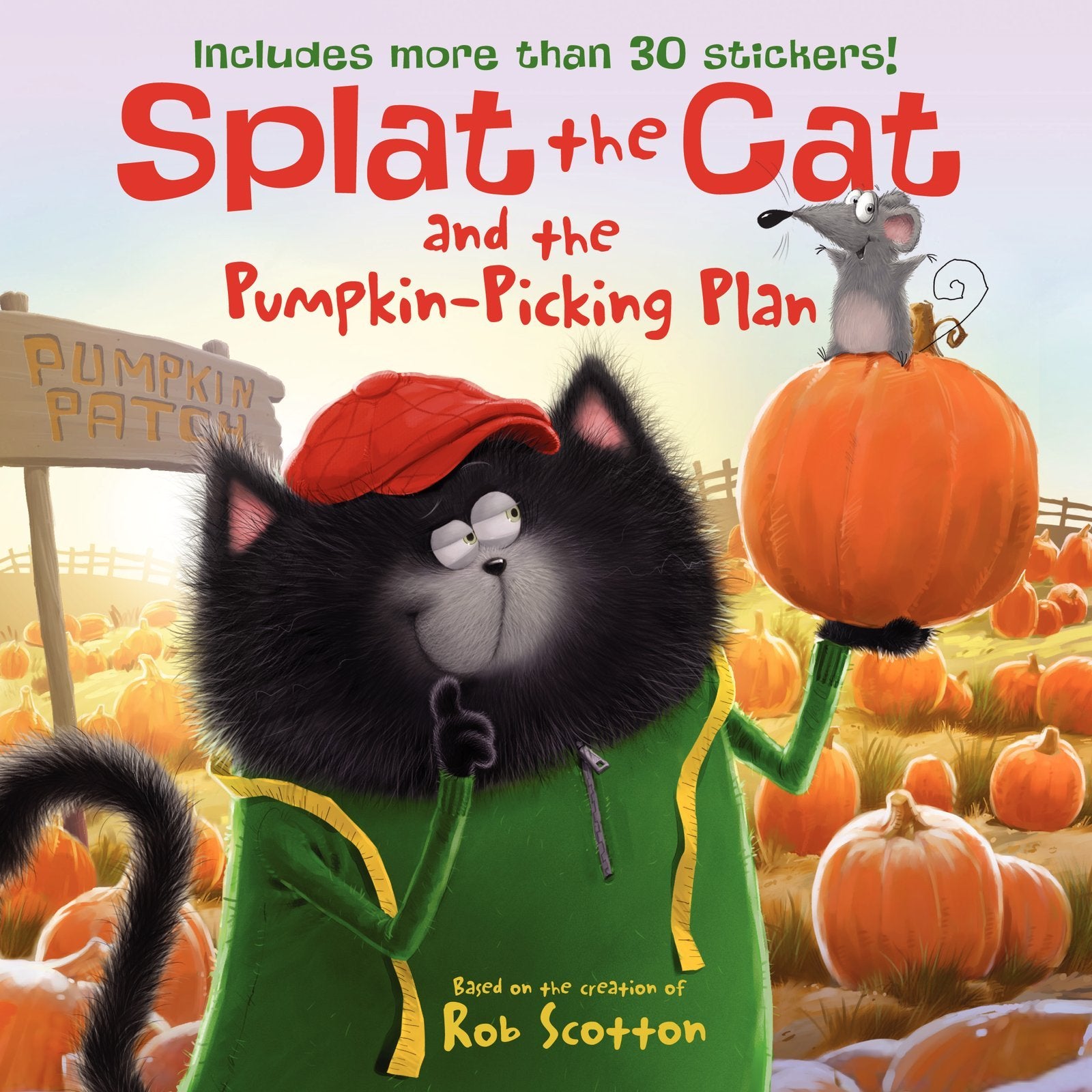 Splat The Cat And The Pumpkinpicking Plan: Includes More Than 30 Stickers! A Fall And Halloween Book For Kids