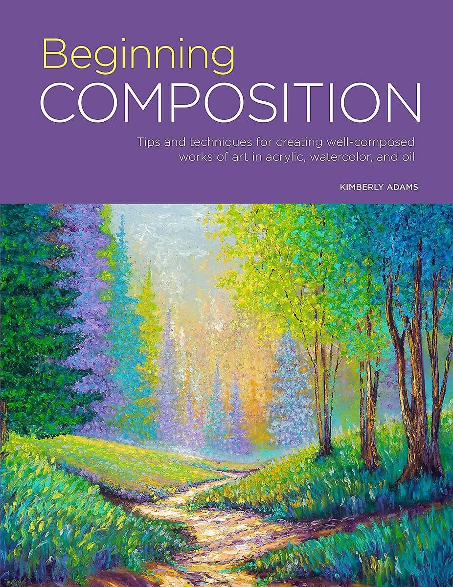 Portfolio: Beginning Composition: Tips and techniques for creating wellcomposed works of art in acrylic, watercolor, and oil (V,New