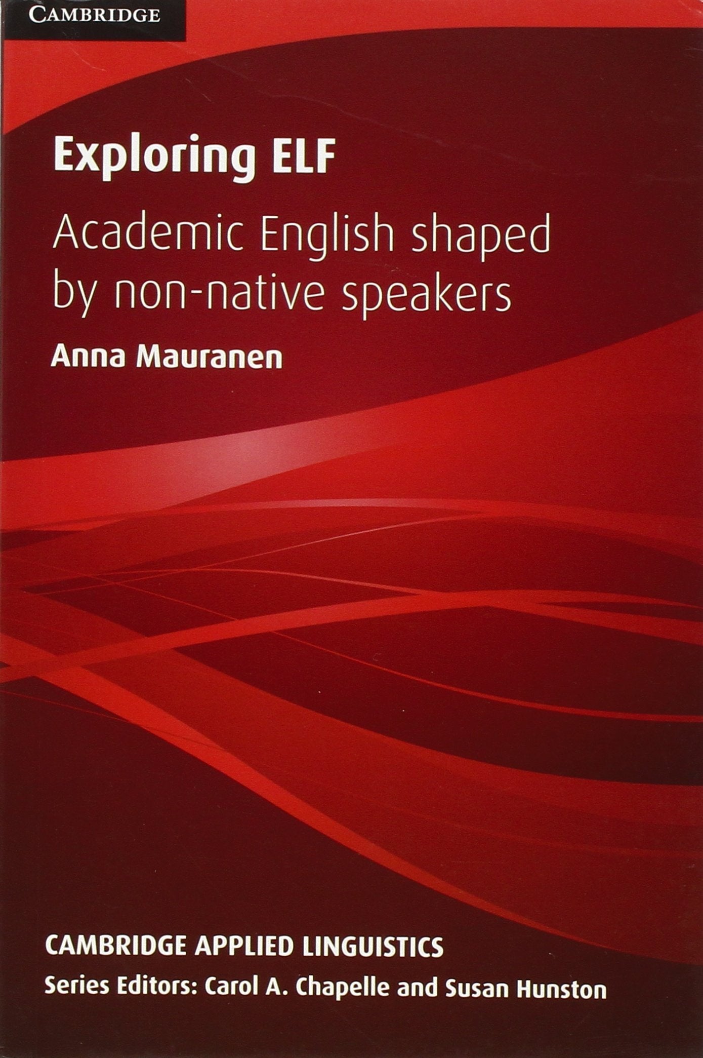 Exploring ELF: Academic English Shaped by Nonnative Speakers (Cambridge Applied Linguistics),Used