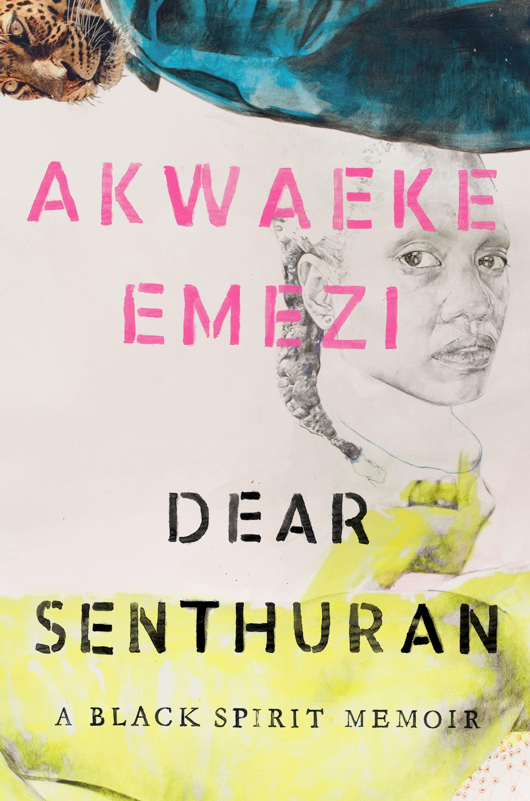 Dear Senthuran: A Black Spirit Memoir,New