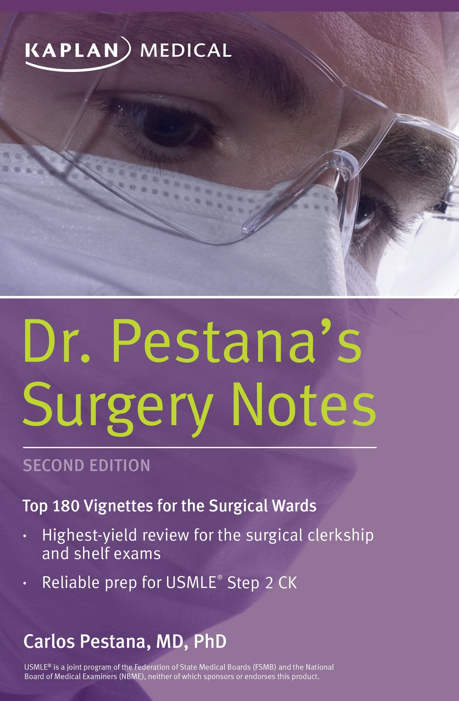 Dr. Pestana's Surgery Notes: Top 180 Vignettes for the Surgical Wards (Kaplan Test Prep),Used