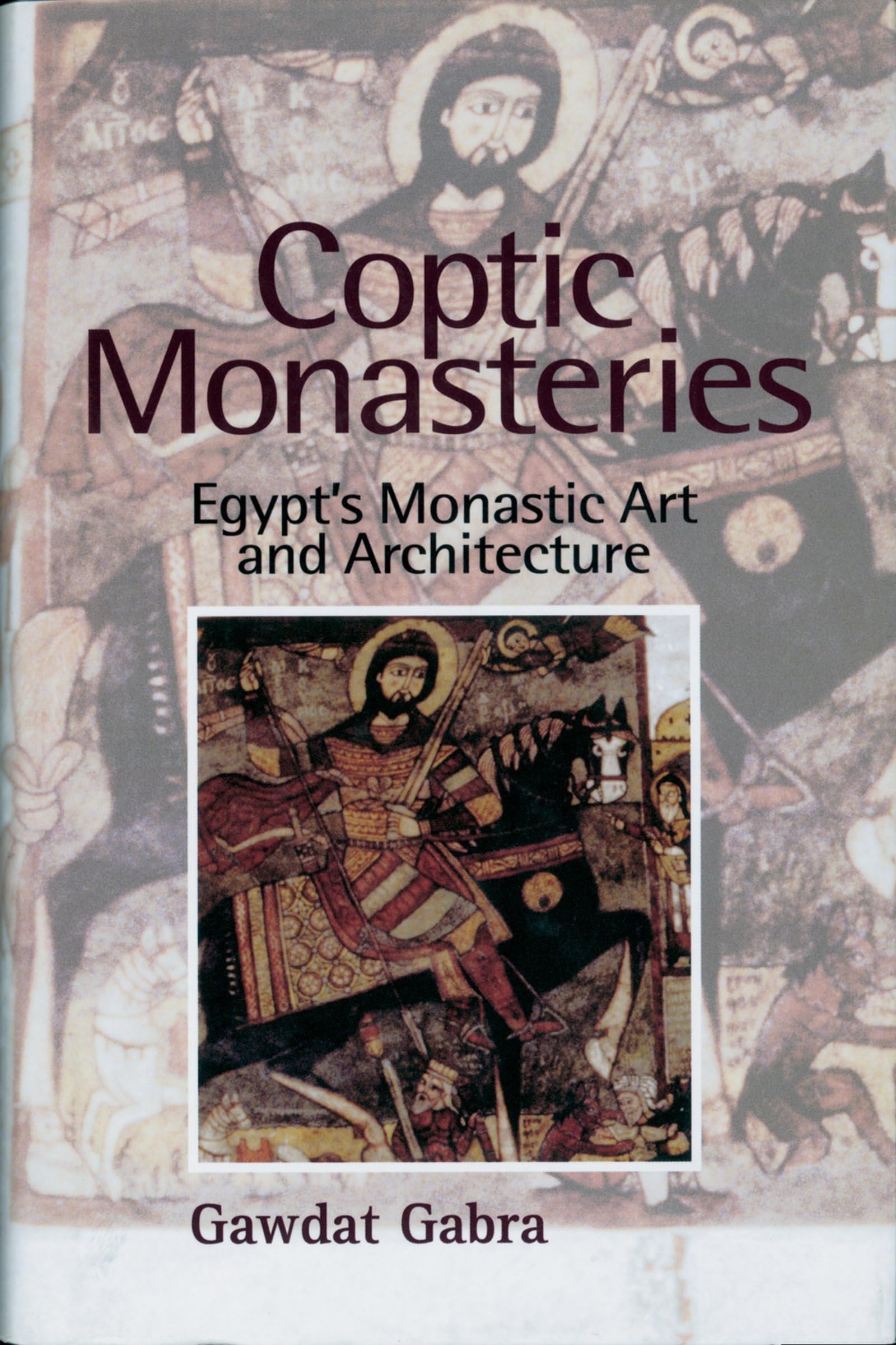 Coptic Monasteries: Egypt's Monastic Art and Architecture,Used