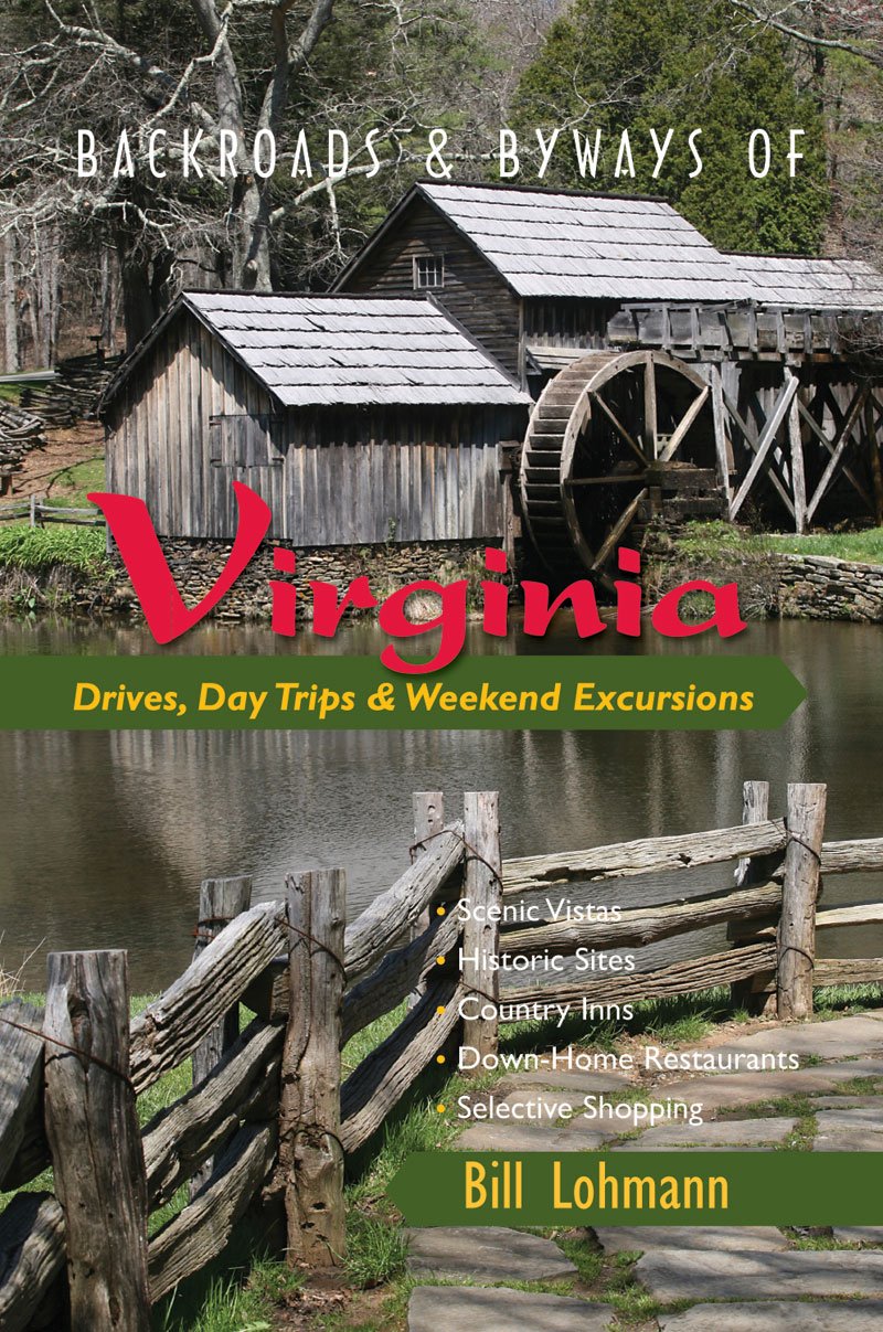 Backroads & Byways of Virginia: Drives, Day Trips & Weekend Excursions,Used