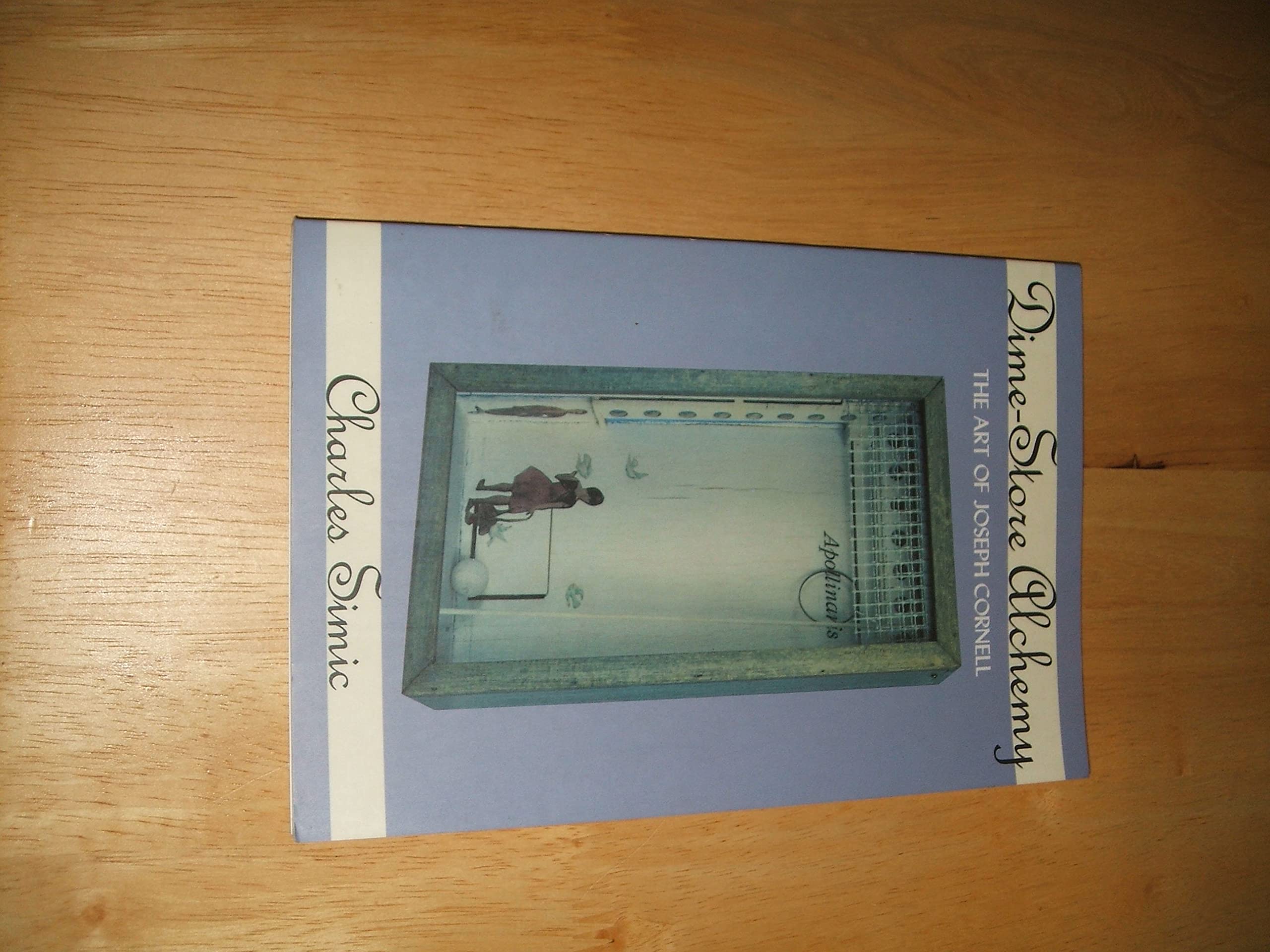 Dime Store Alchemy: The Art of Joseph Cornell,Used