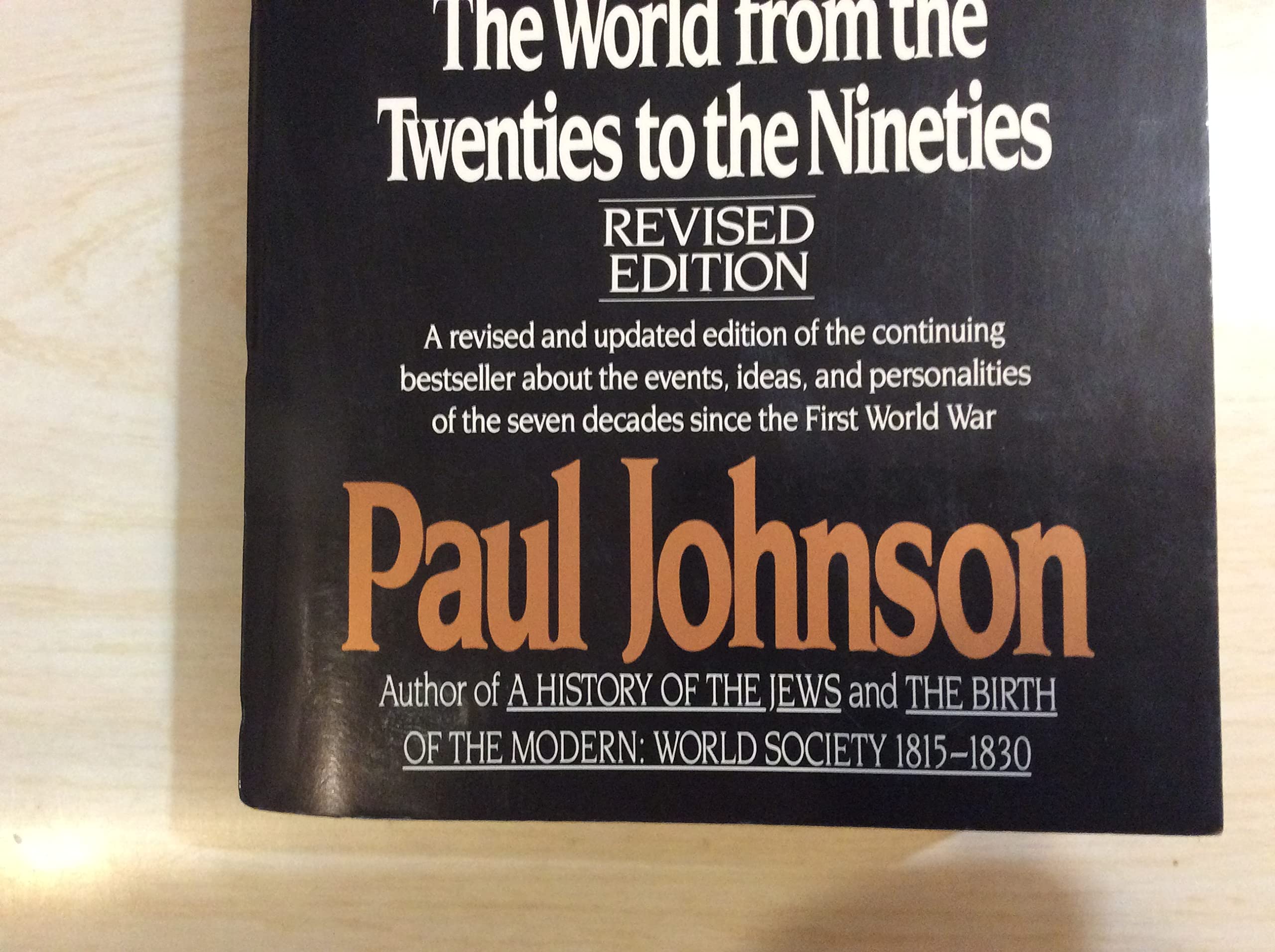 Modern Times: The World From The Twenties To The Nineties, Revised Edition,Used