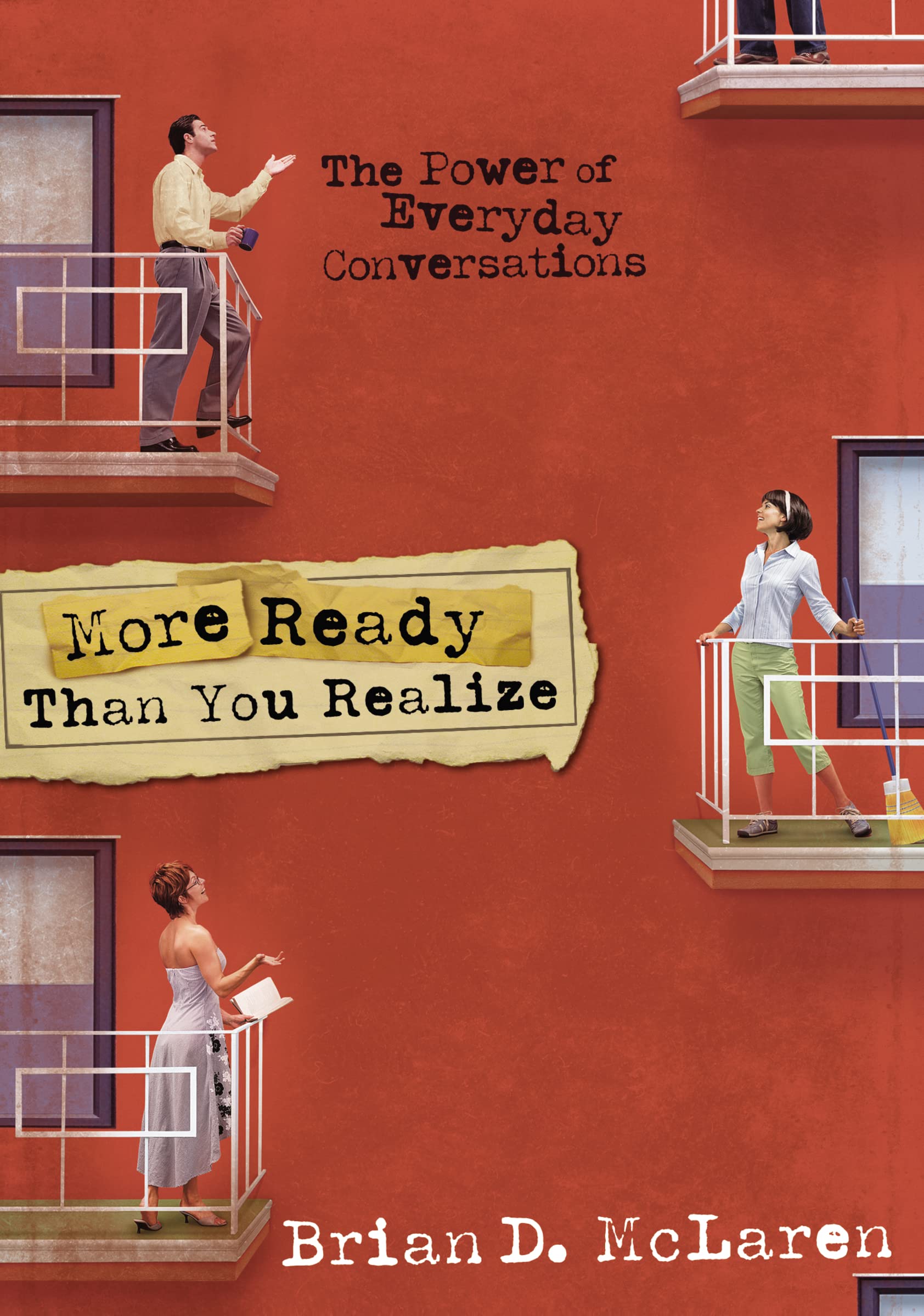 More Ready Than You Realize: The Power Of Everyday Conversations,Used