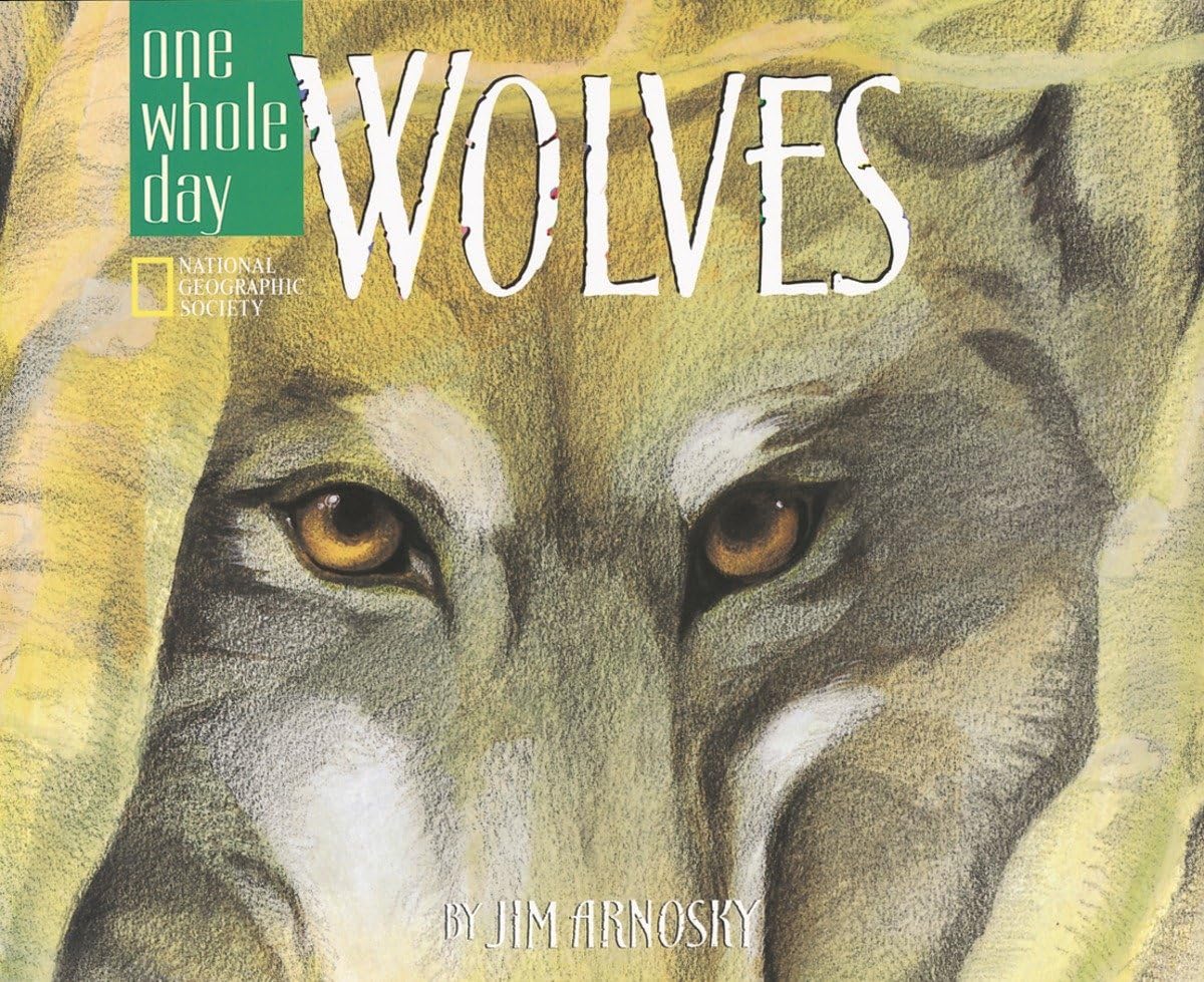 Wolves: A One Whole Day Book,Used