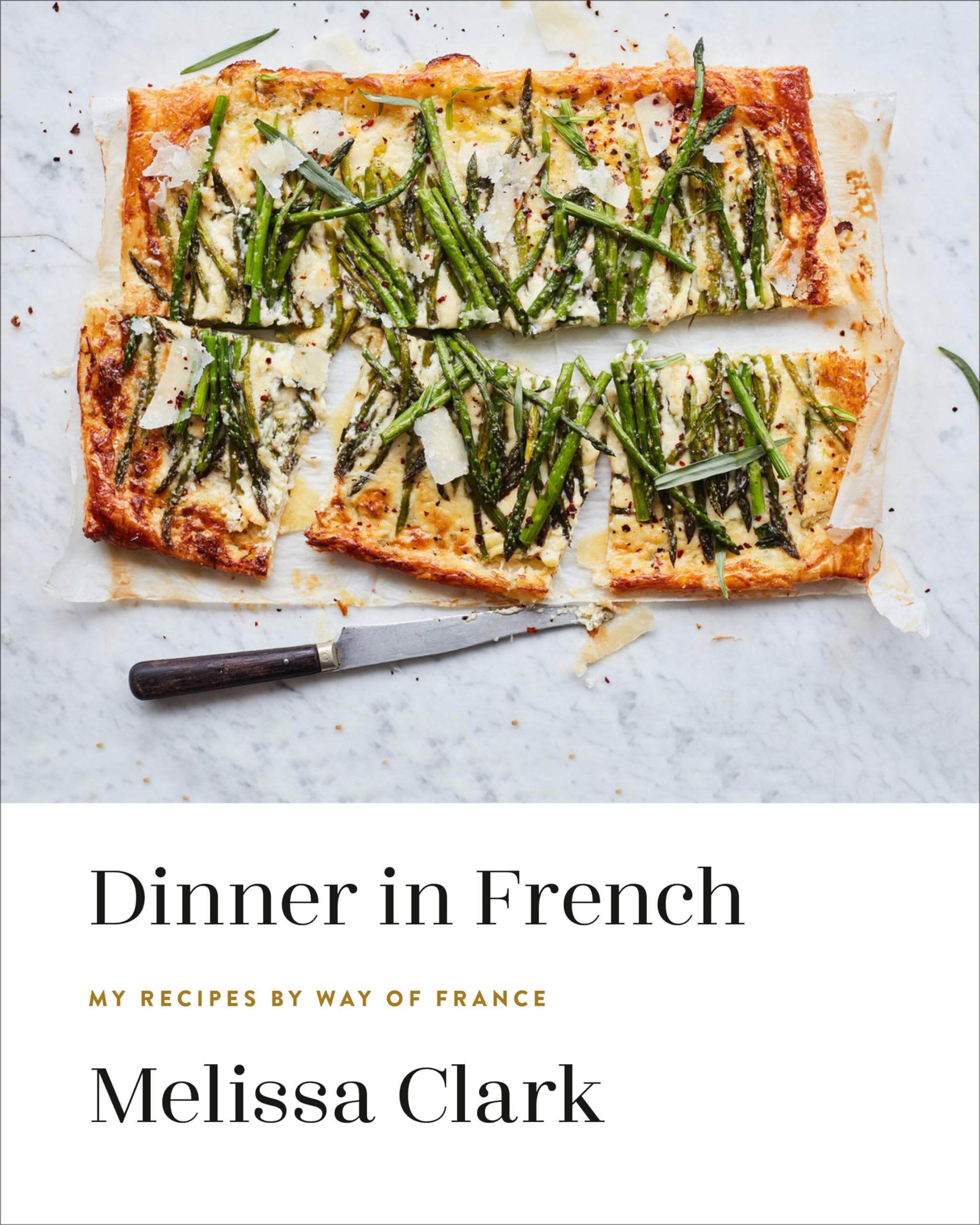 Dinner In French: My Recipes By Way Of France: A Cookbook,Used