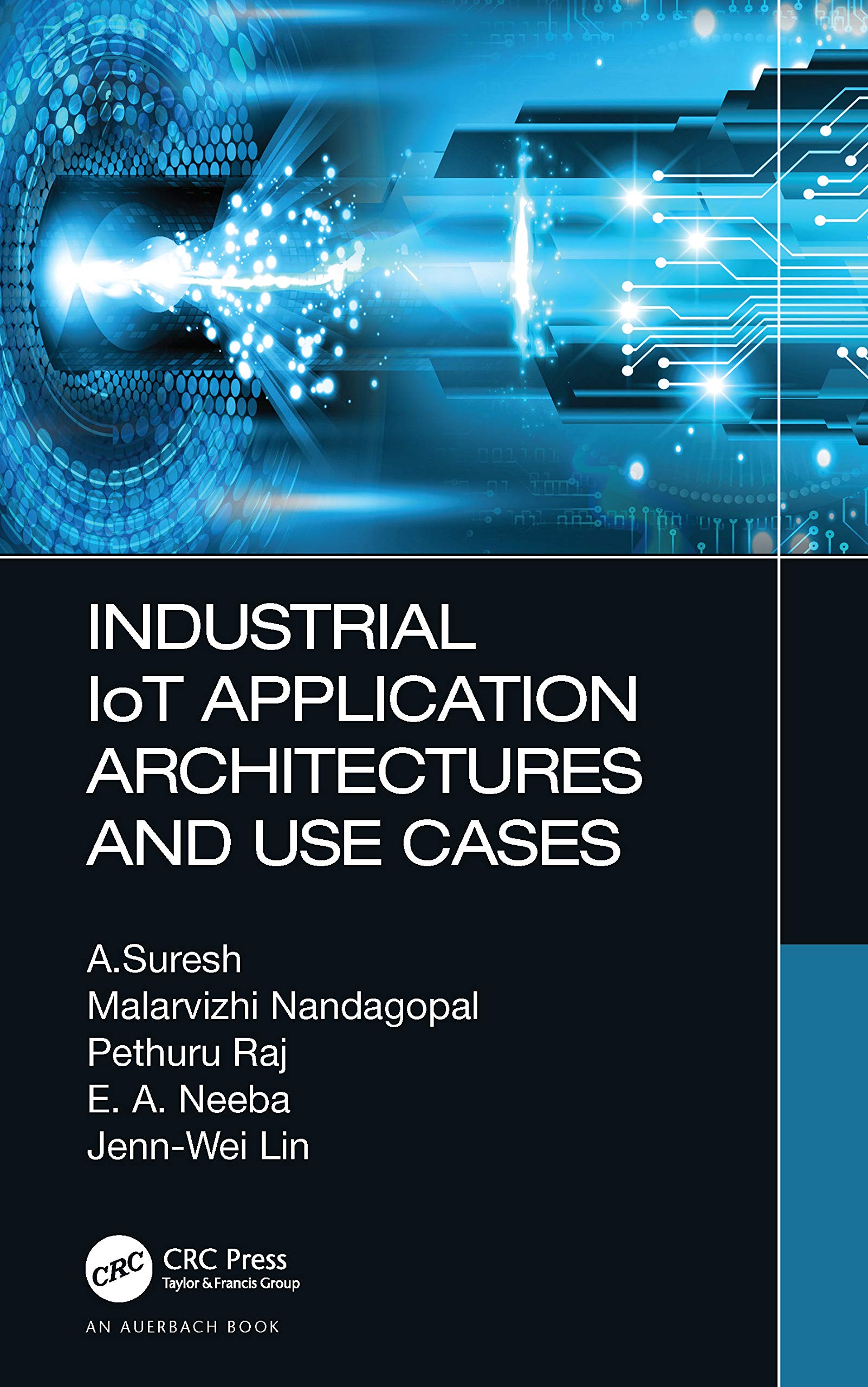 Industrial IoT Application Architectures and Use Cases,Used