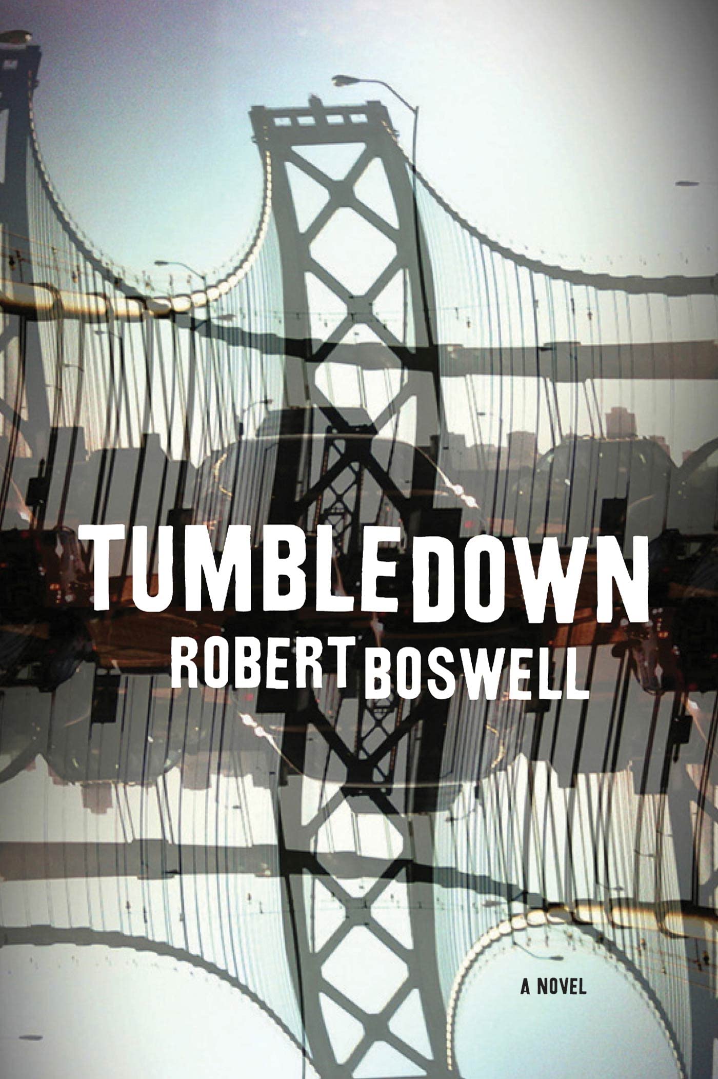 Tumbledown: A Novel,Used