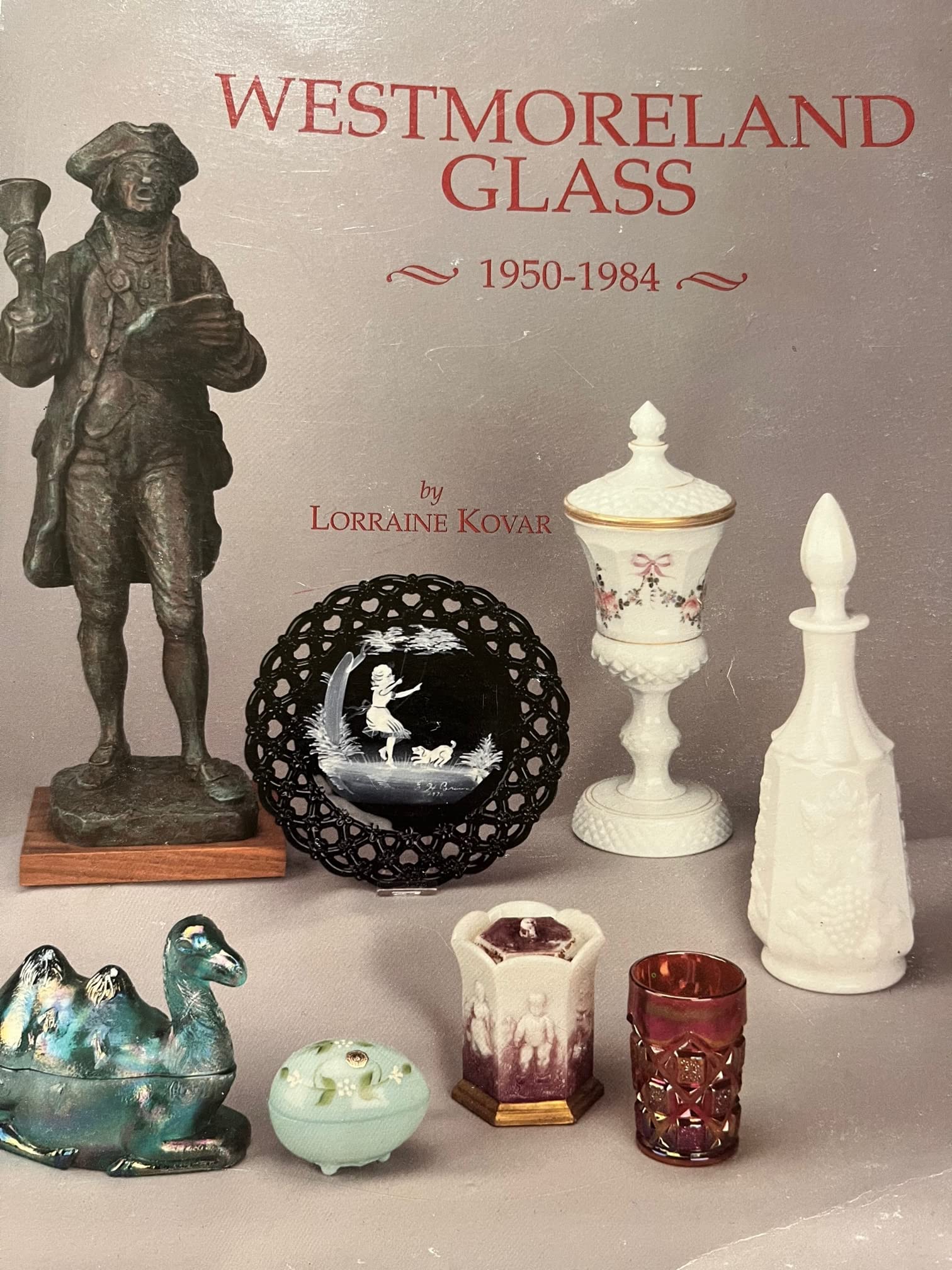 Westmoreland Glass, 19501984 (The Westmoreland Story),Used