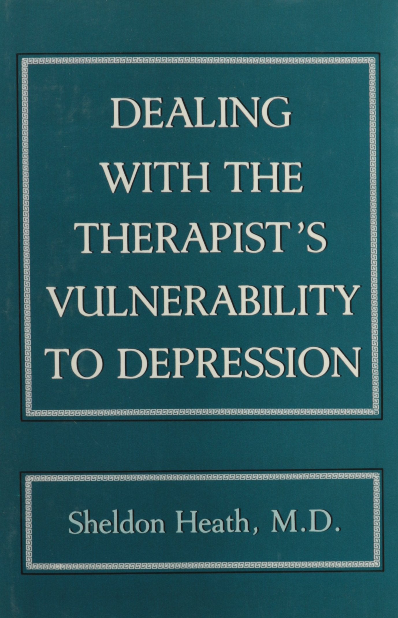 Dealing With the Therapist's Vulnerablility to Depression,Used