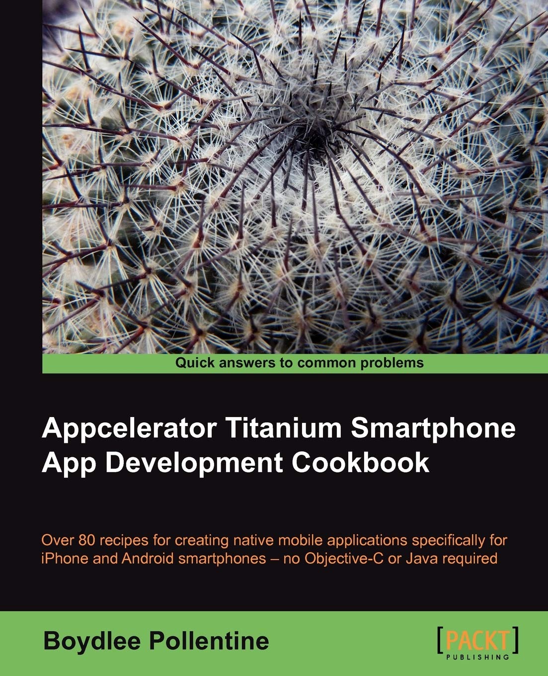 Appcelerator Titanium Smartphone App Development Cookbook,Used