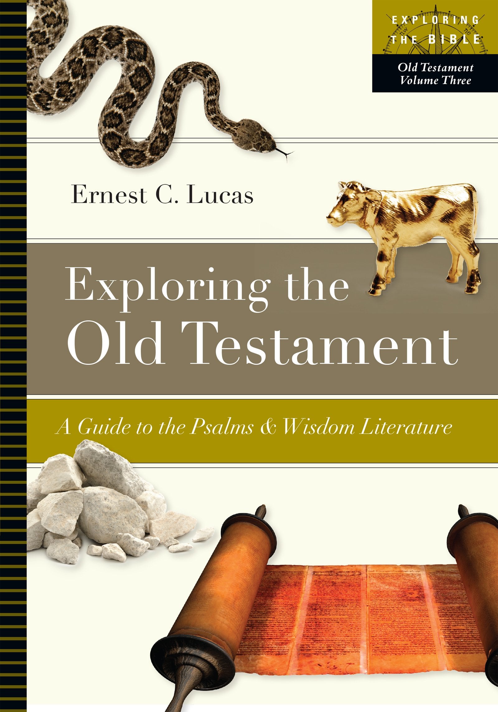 Exploring the Old Testament: A Guide to the Psalms and Wisdom Literature (Volume 3) (Exploring the Bible Series),Used