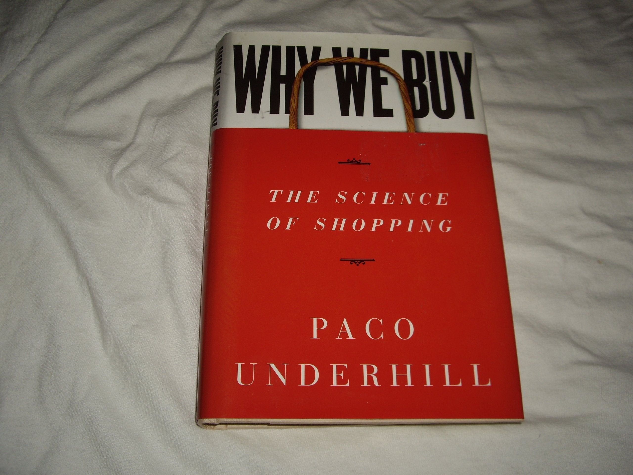 Why We Buy: The Science Of Shopping,New