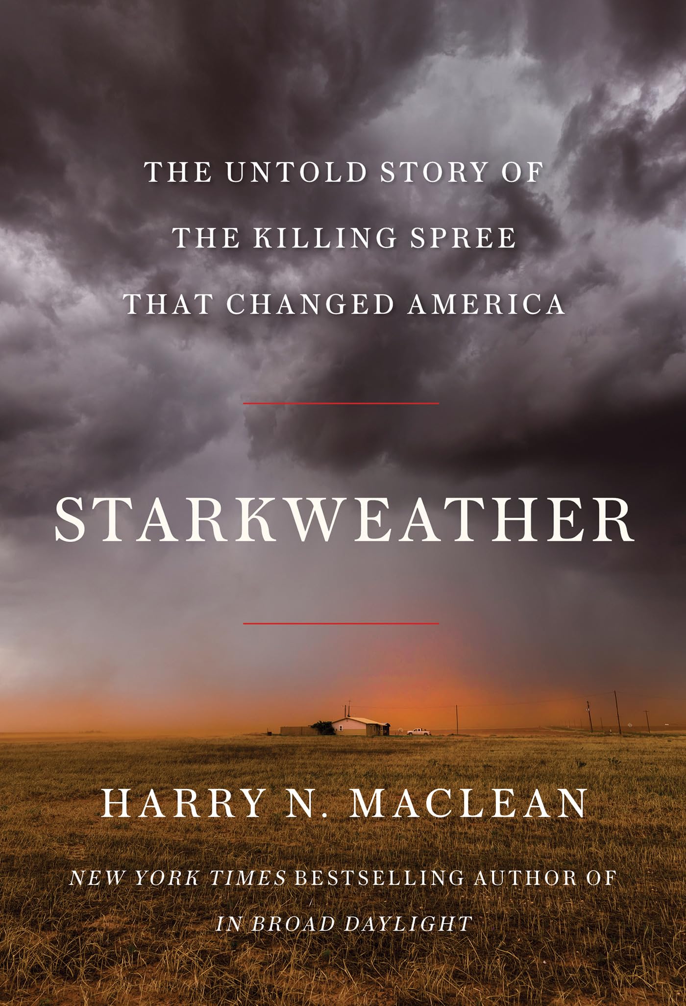 Starkweather: The Untold Story Of The Killing Spree That Changed America,Used