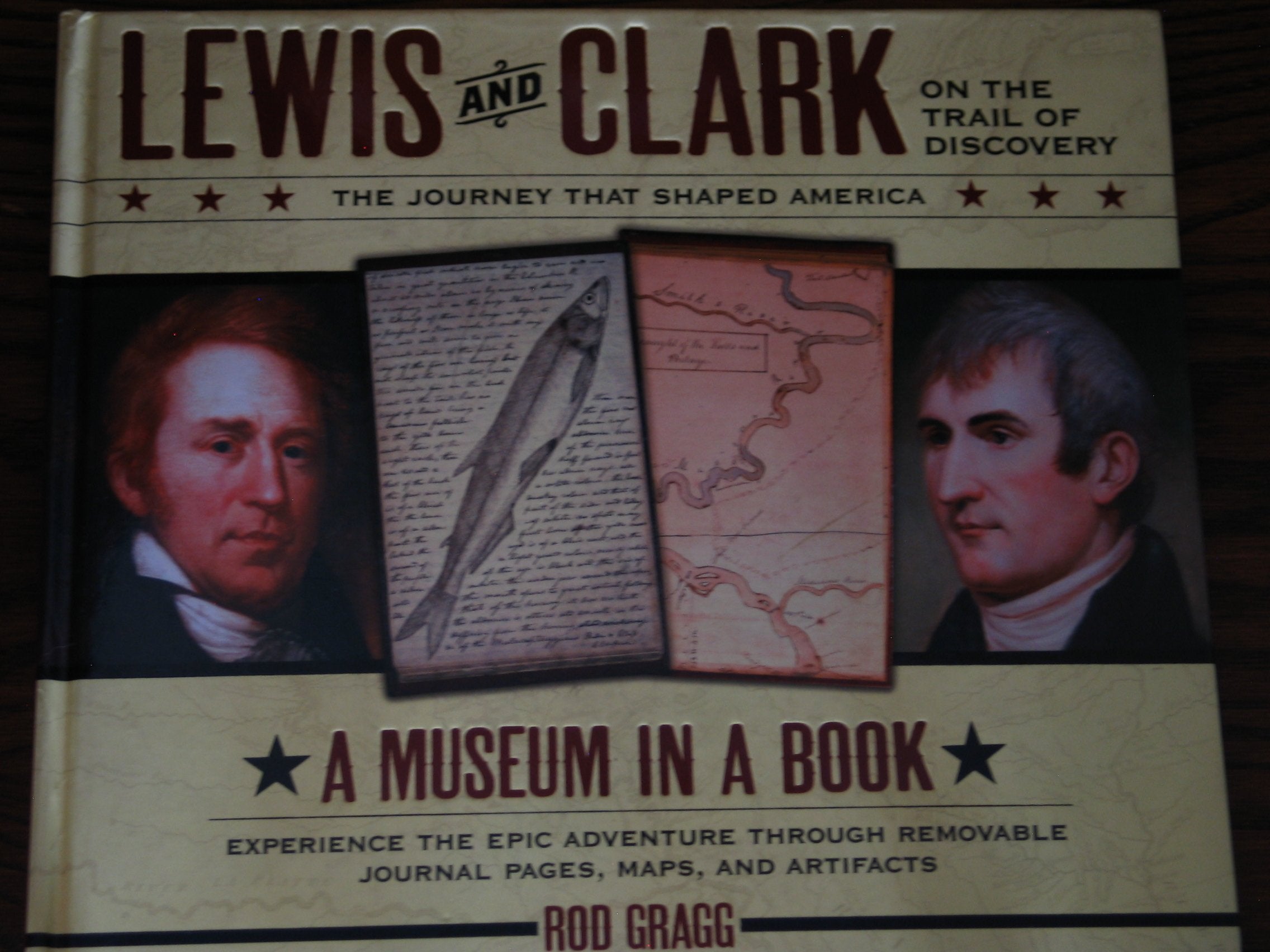 Lewis and Clark on the Trail of Discovery: The Journey That Shaped America,New