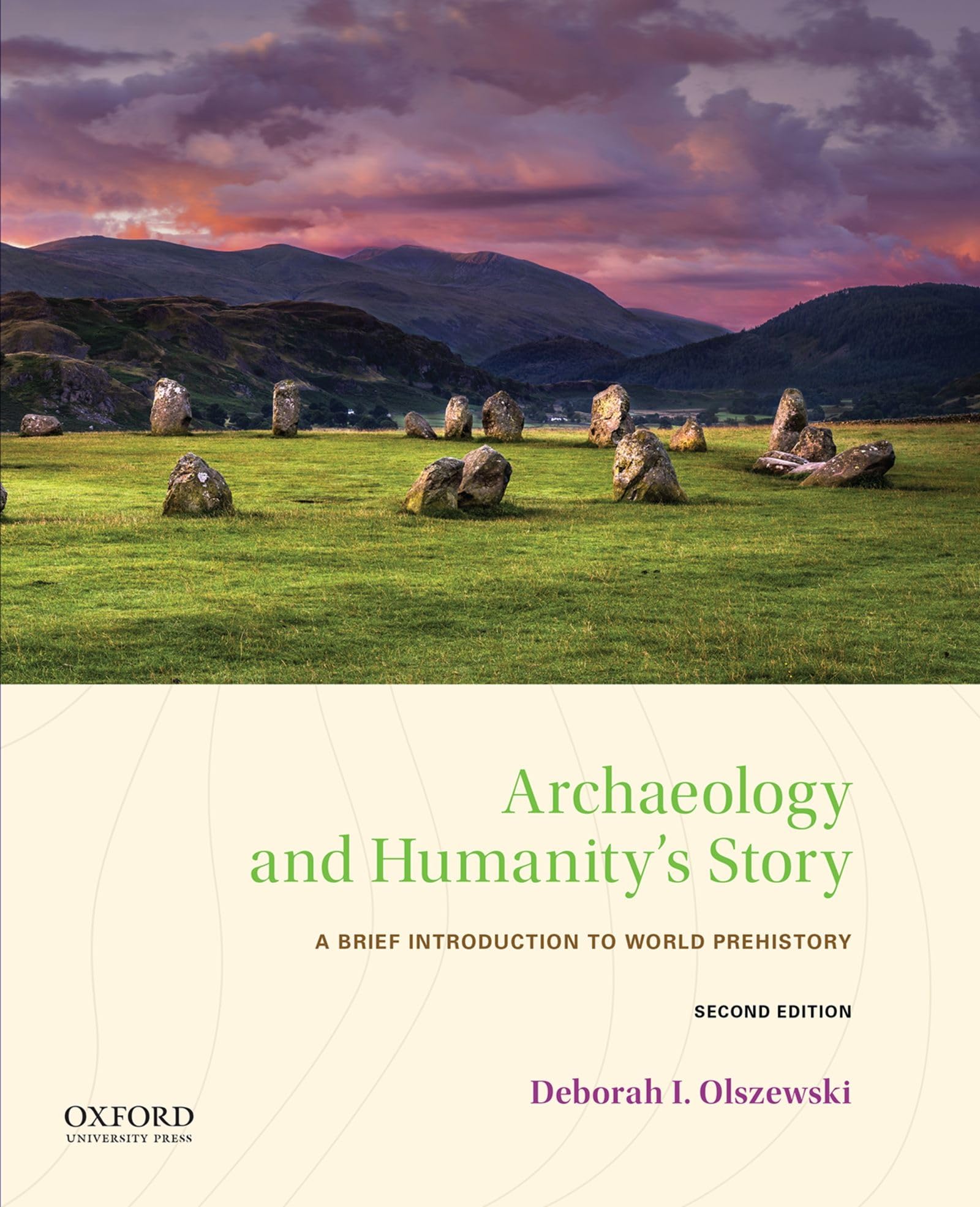 Archaeology and Humanity's Story: A Brief Introduction to World Prehistory,Used