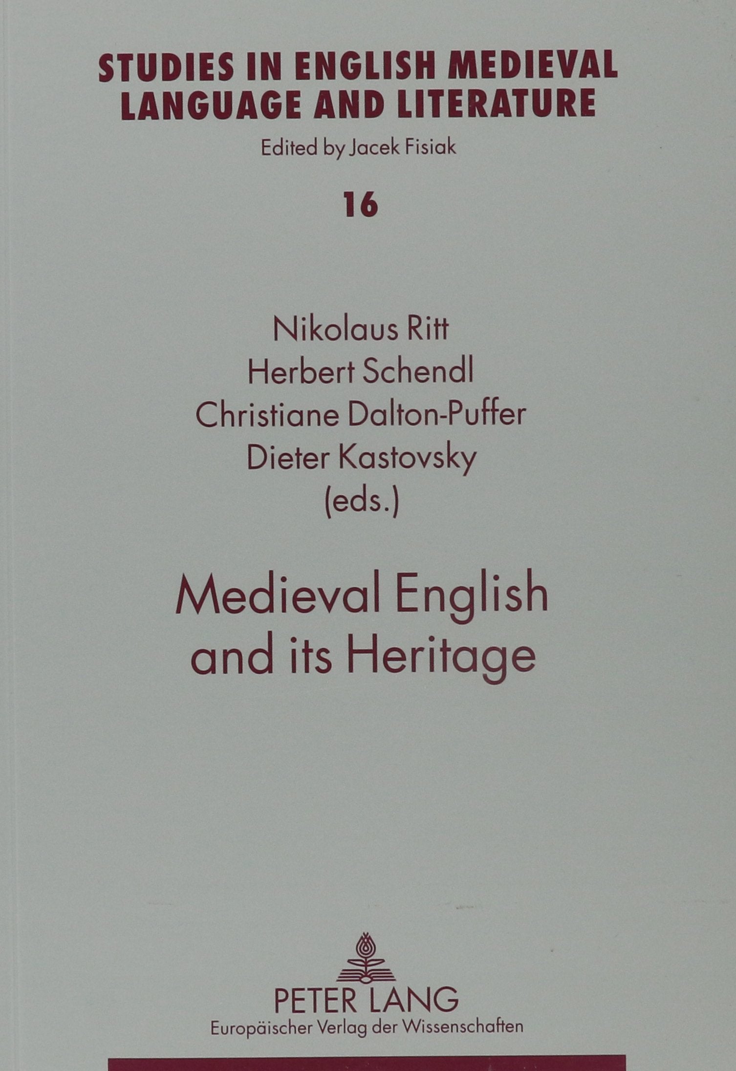Medieval English and Its Heritage: Structure, Meaning and Mechanisms of Change (Studies in English Medieval Language and Literat,Used