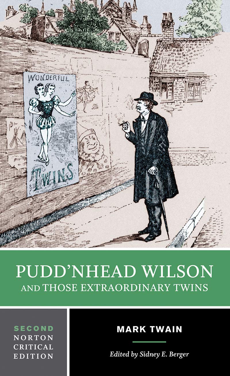 Puddn'head Wilson and Those Extraordinary Twins (Norton Critical Editions),Used
