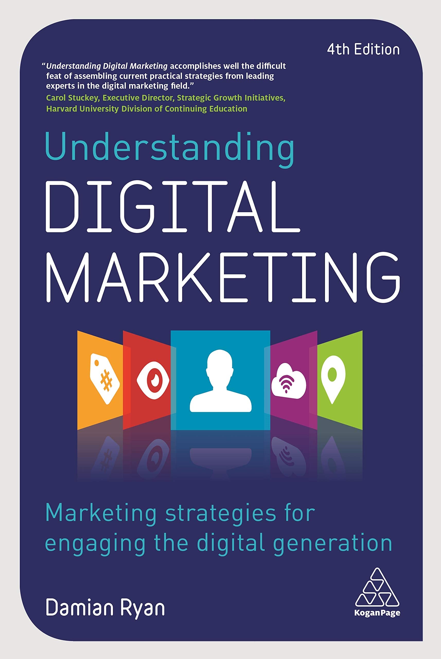 Understanding Digital Marketing: Marketing Strategies for Engaging the Digital Generation,New