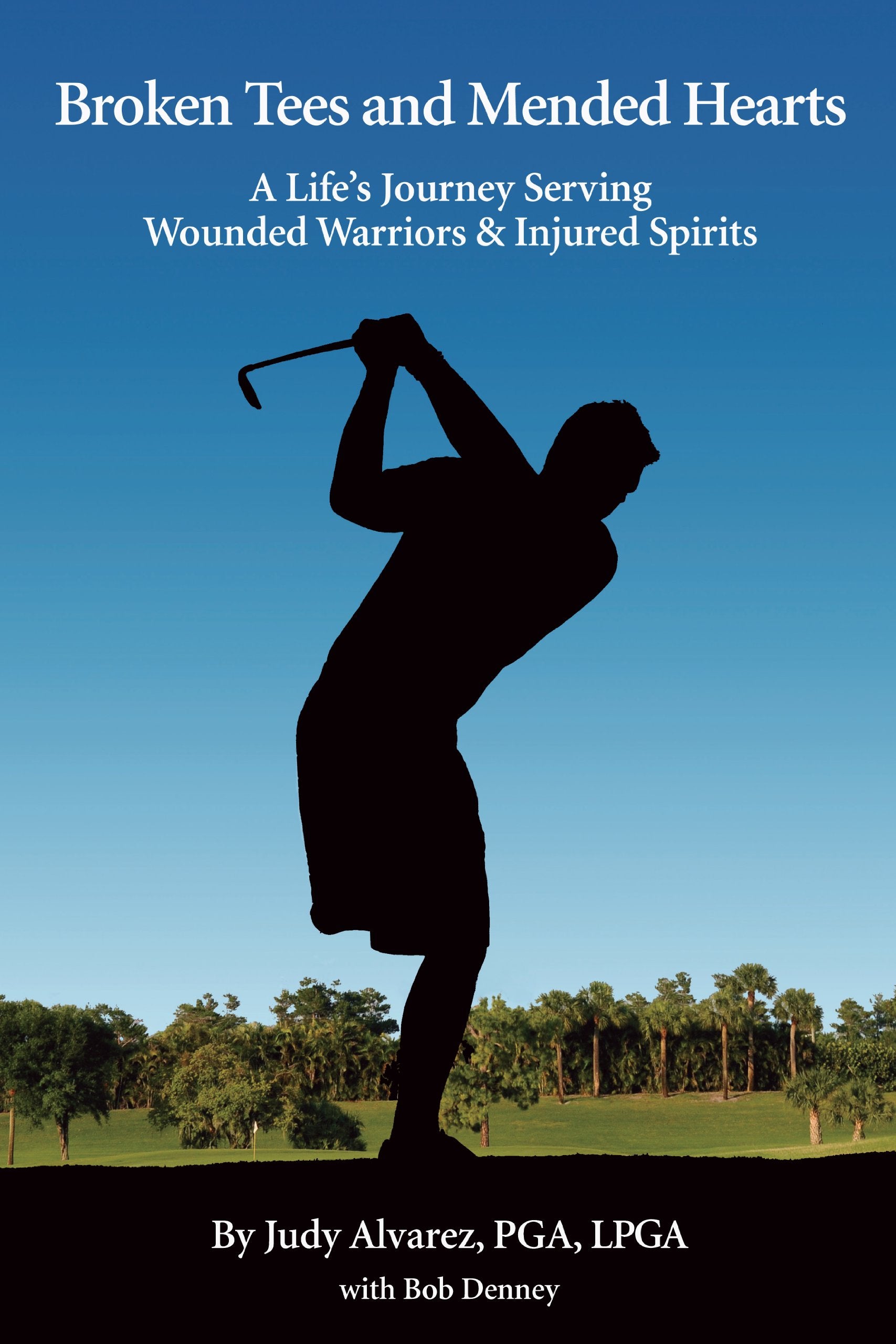 Broken Tees and Mended Hearts. A Life's Journey Serving Wounded Warriors and Injured Spirits,Used