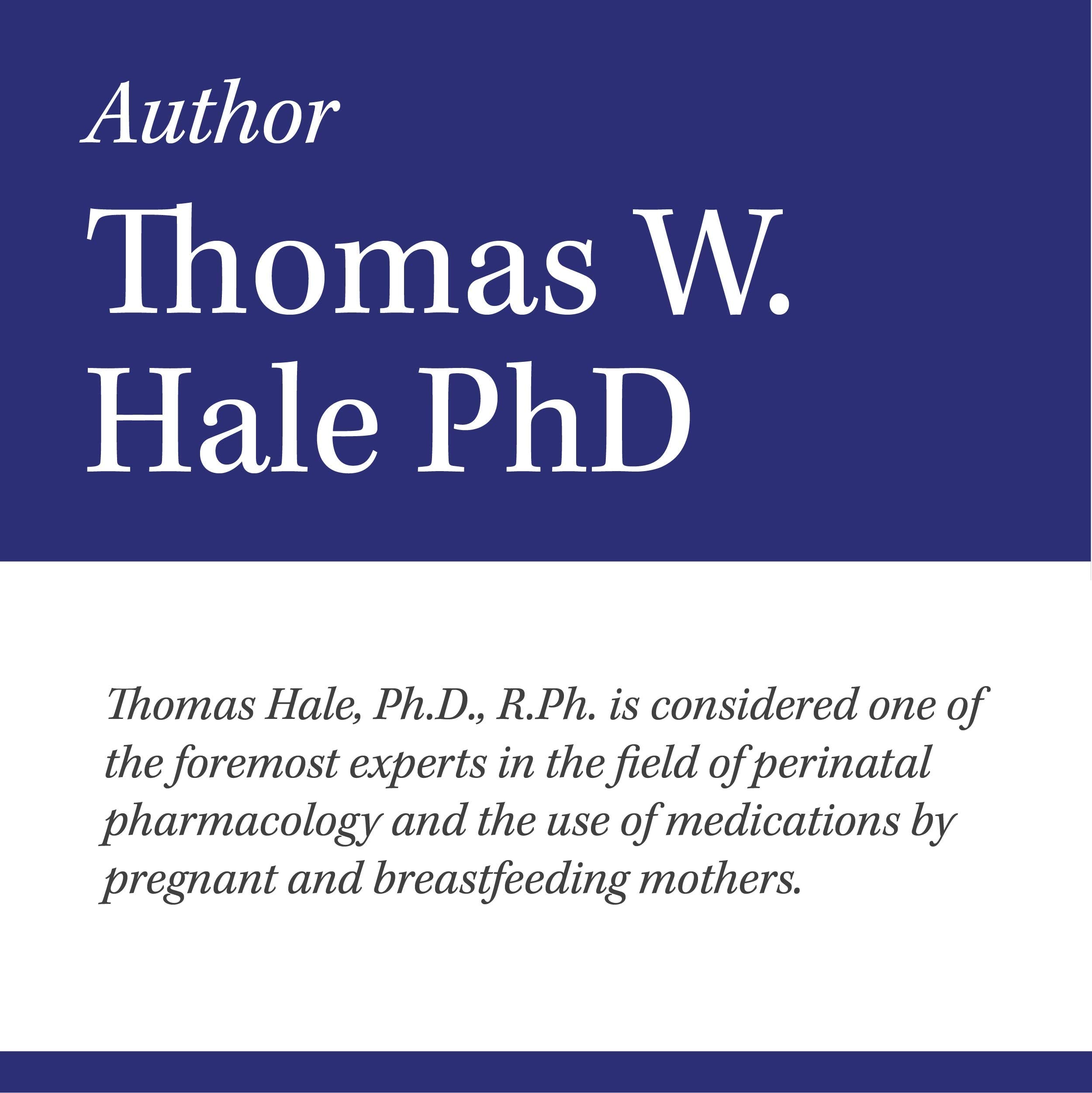 Hale'S Medications & Mothers' Milk 2021: A Manual Of Lactational Pharmacology  An Essential Reference Manual On The Transmissio,Used