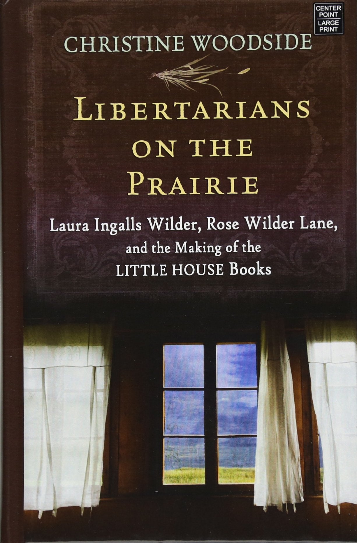 Libertarians on the Prairie,Used