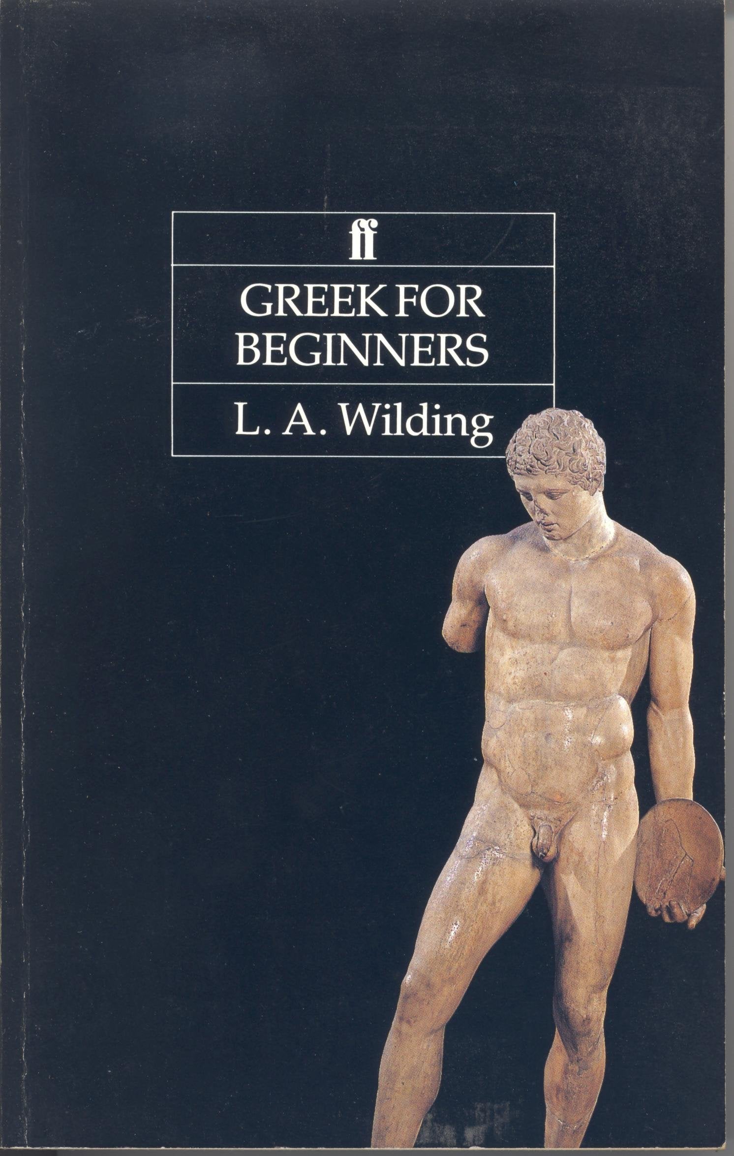 Greek for Beginners (Faber Educational Books) (English and Greek Edition),Used