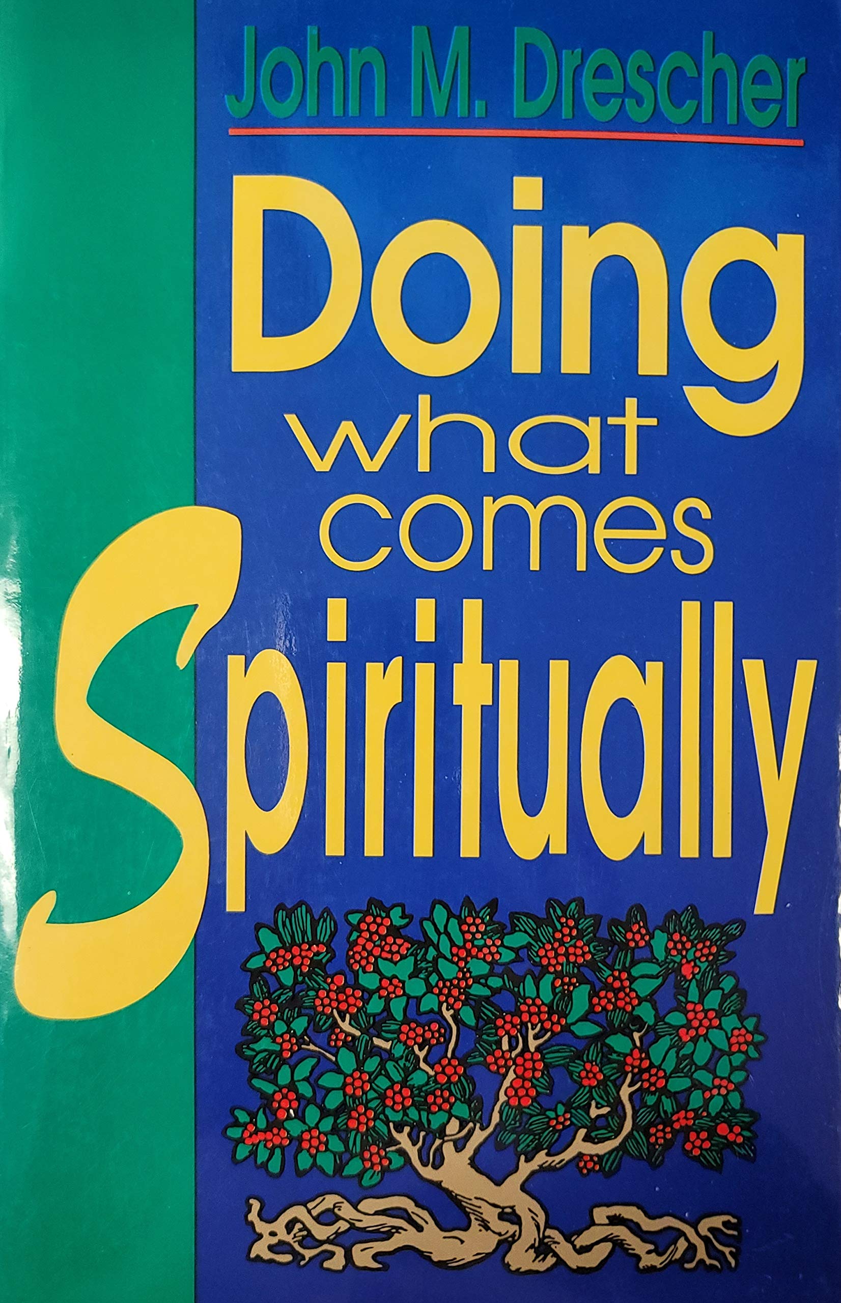 Doing What Comes Spiritually,Used