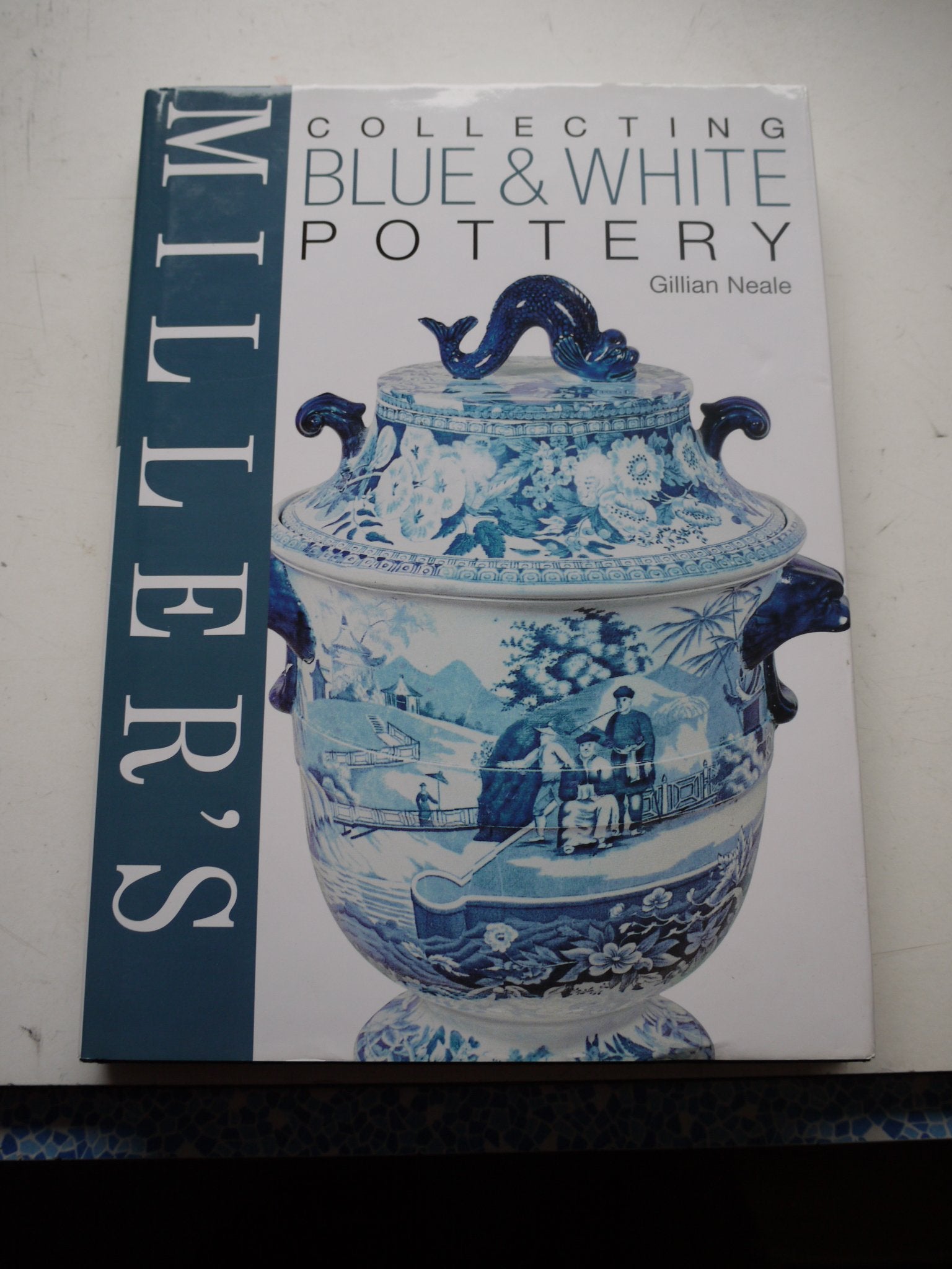 Miller's Collecting Blue & White Pottery,Used