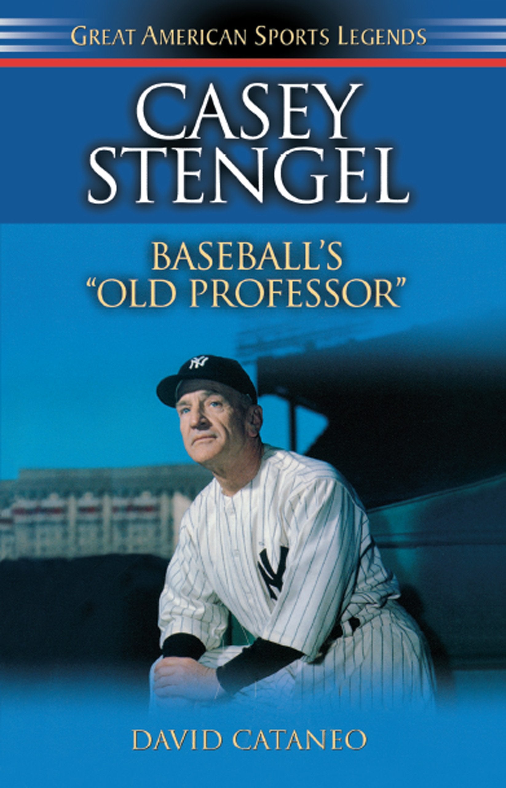Casey Stengel: Baseball's Old Professor (Great American Sports Legends),Used