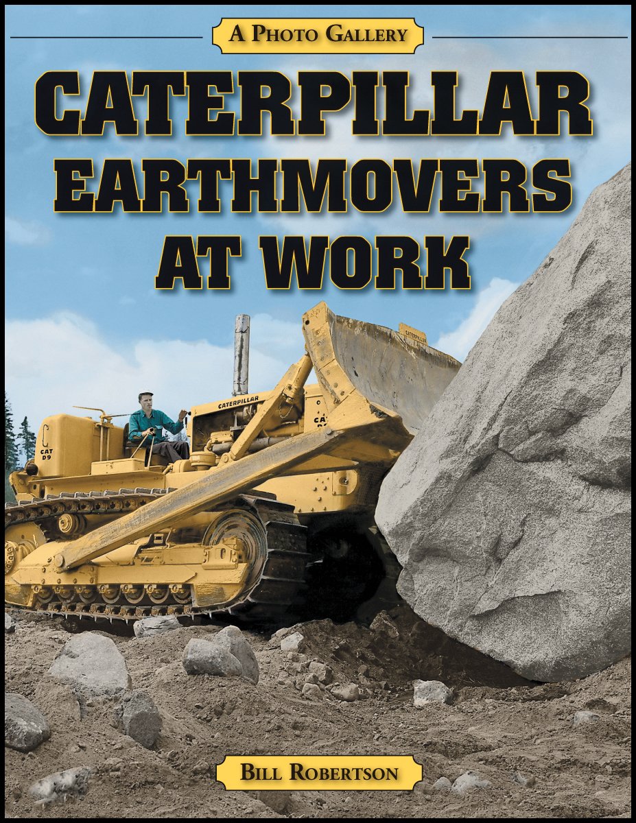 Caterpillar Earthmovers at Work (A Photo Gallery),Used