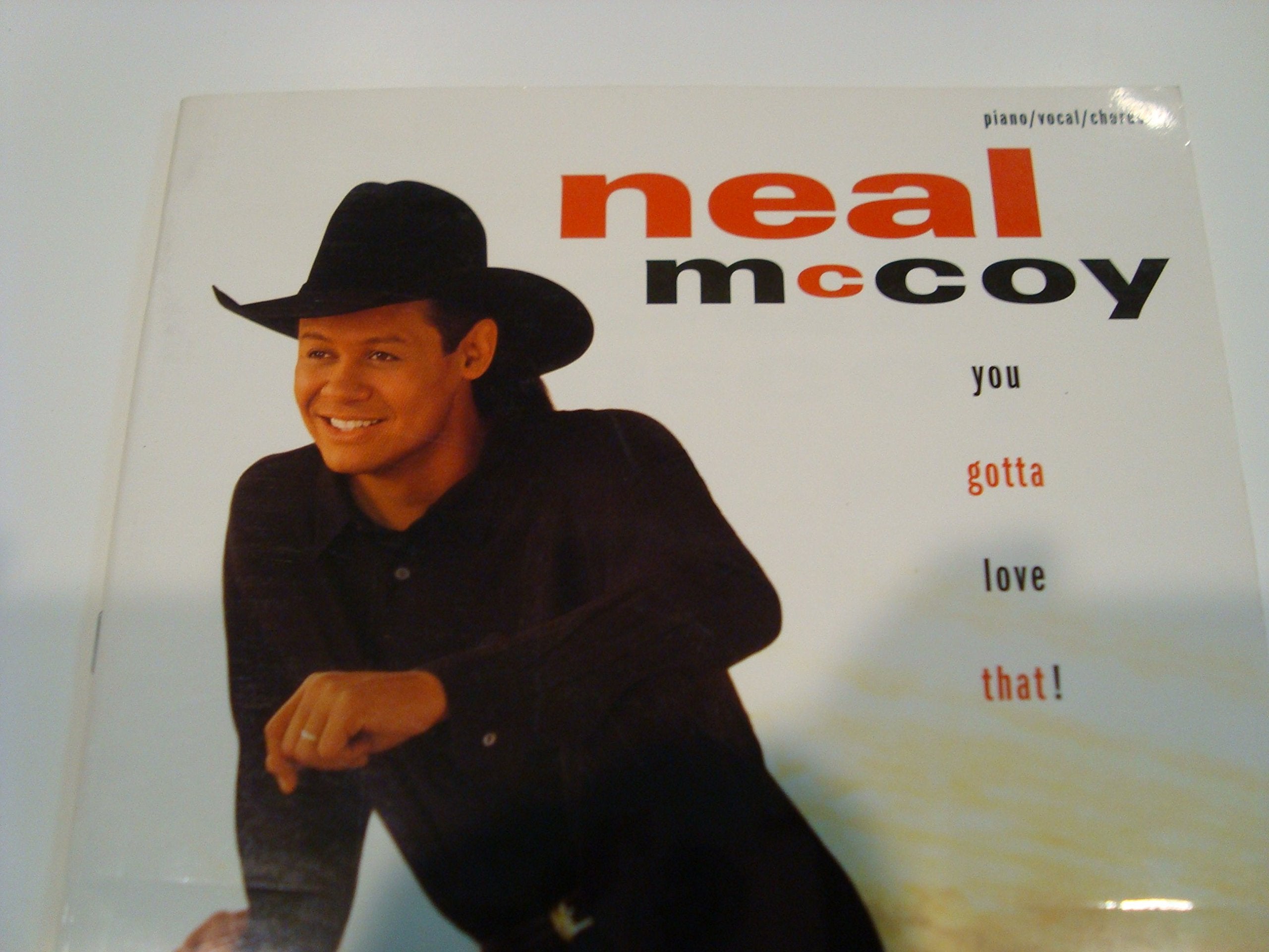Neal McCoy You Gotta Love That!: Piano/Vocal/Chords,Used