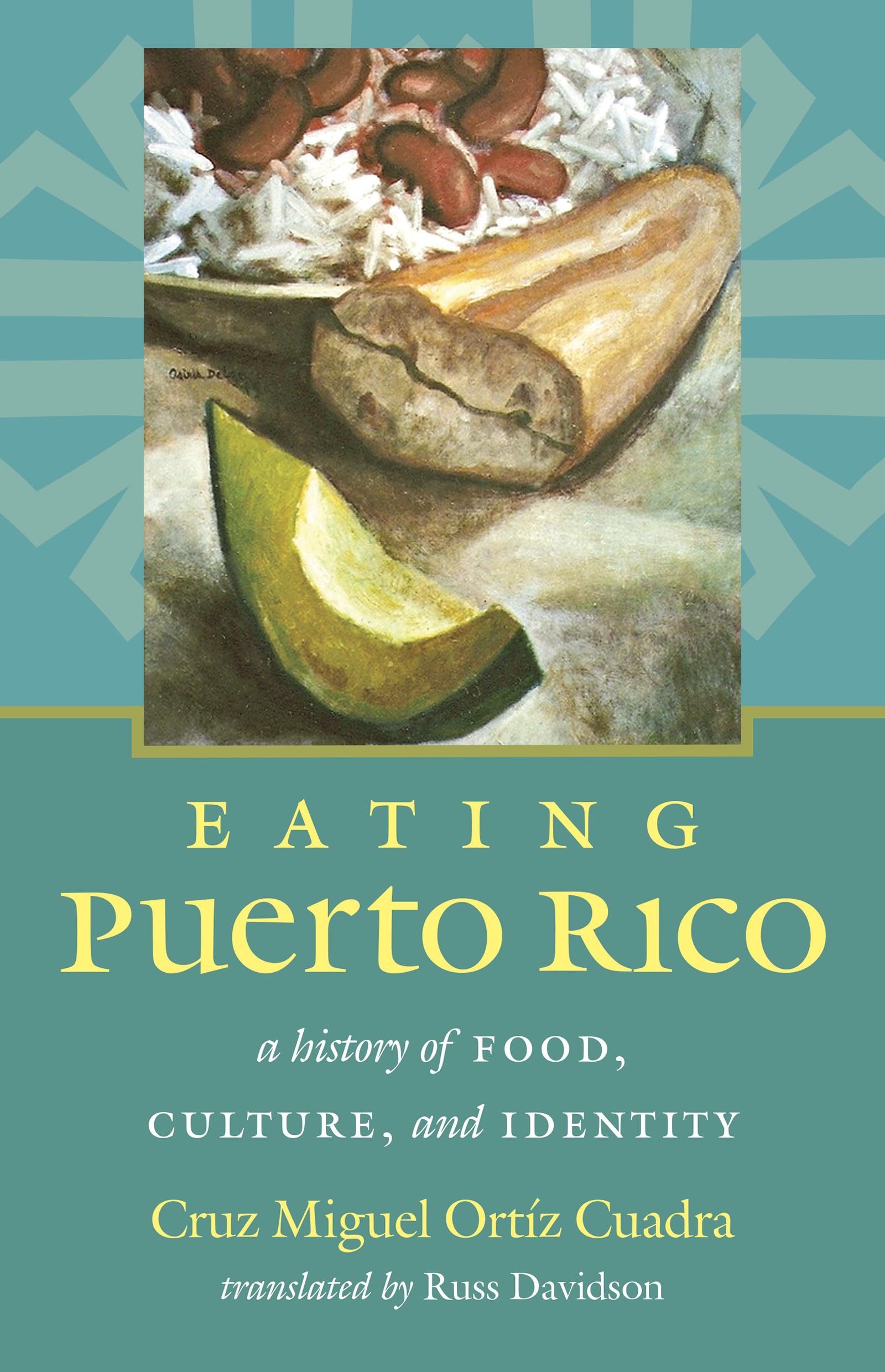 Eating Puerto Rico: A History of Food, Culture, and Identity (Latin America in Translation/en Traduccin/em Traduo),Used
