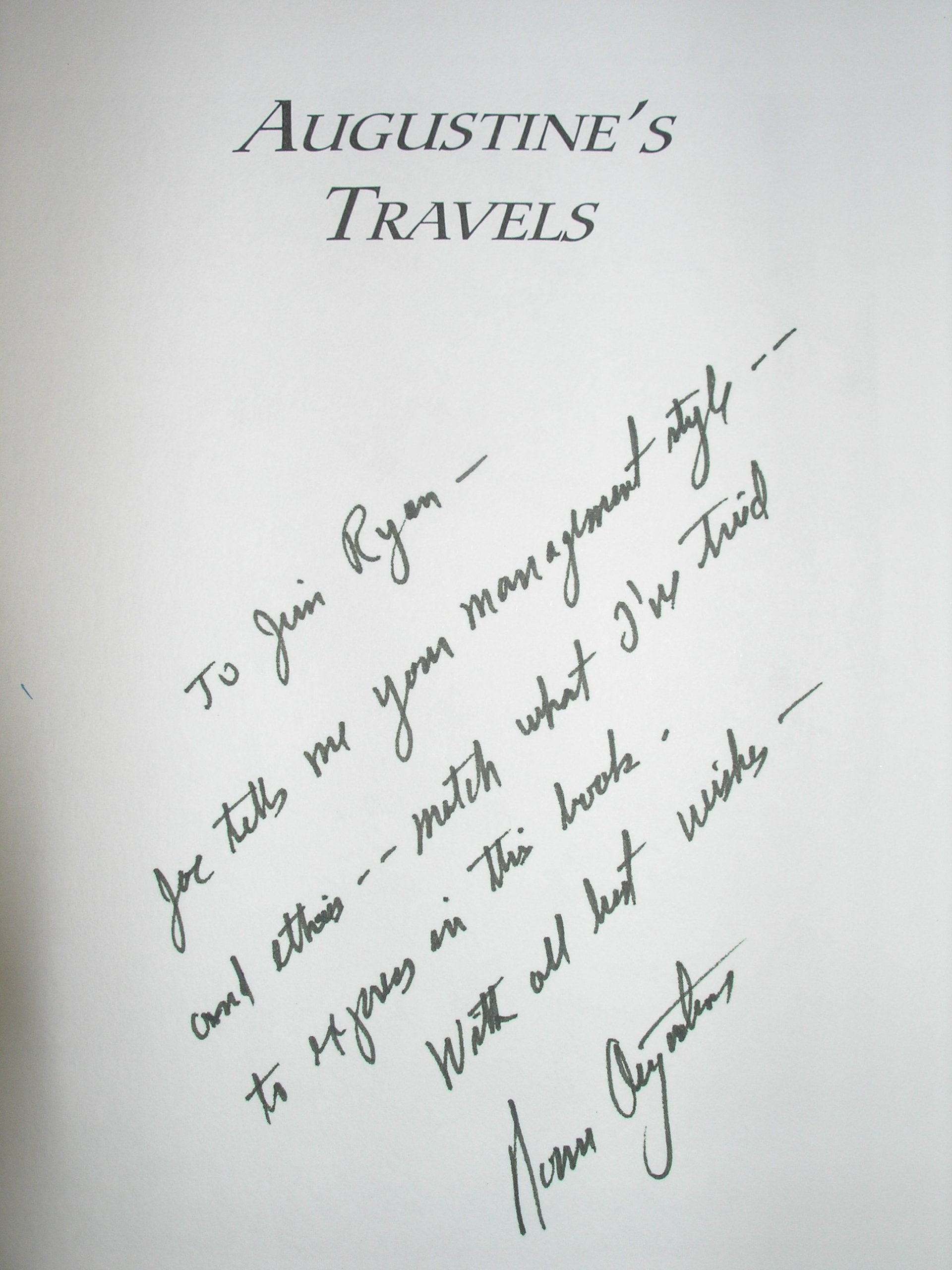 Augustines Travels: A Worldclass Leader Looks At Life, Business, And What It Takes To Succeed At Both,New