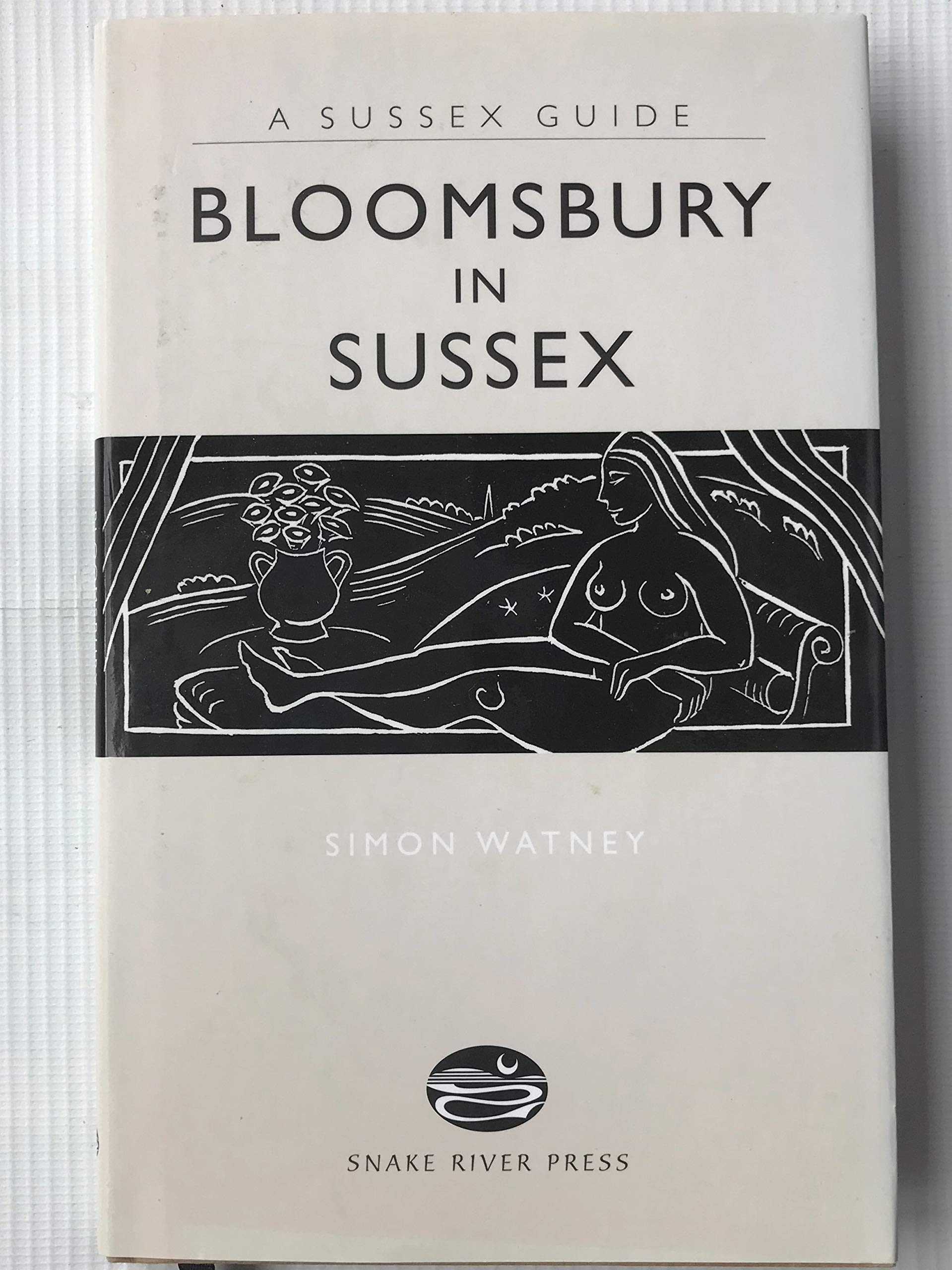 Bloomsbury in Sussex (Sussex Guide) by Simon Watney (2007) Hardcover,Used