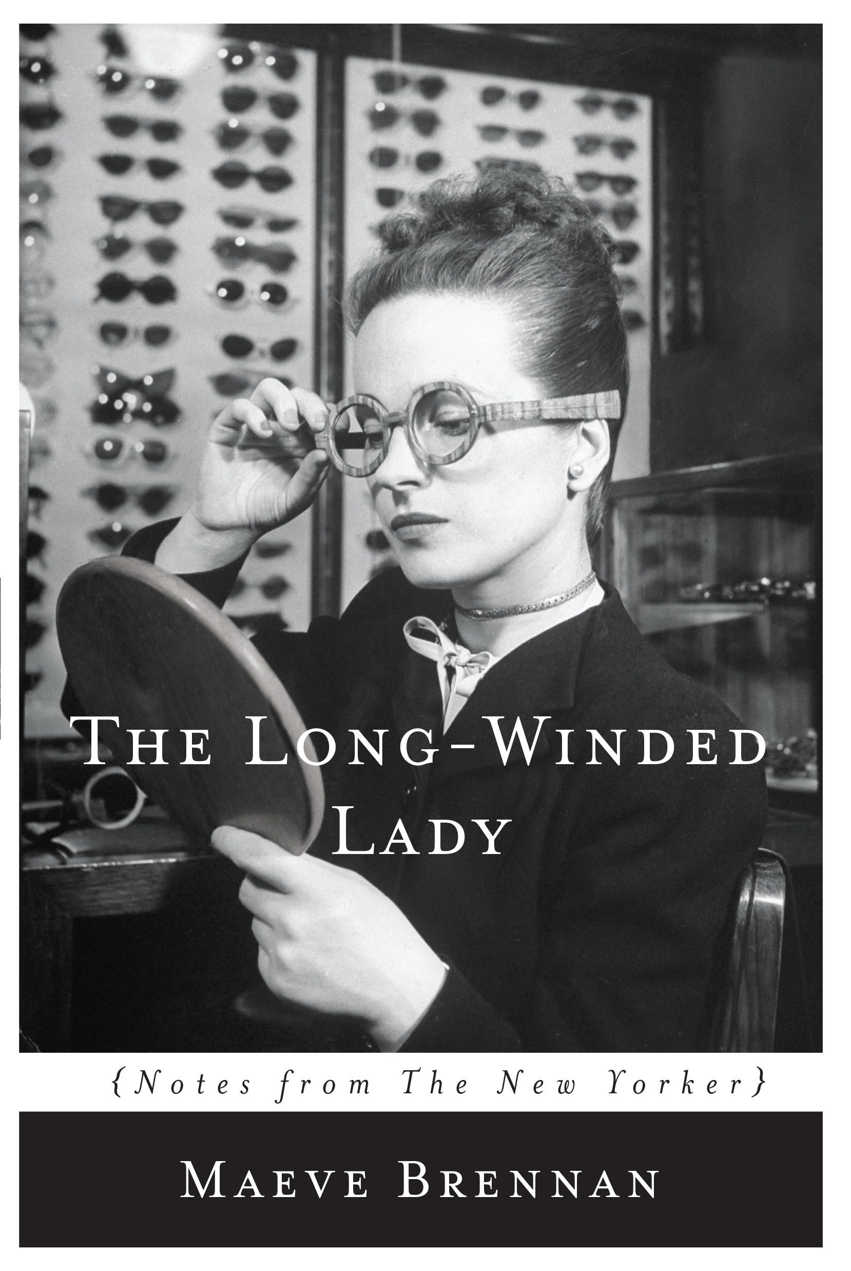 The Longwinded Lady: Notes from The New Yorker,Used