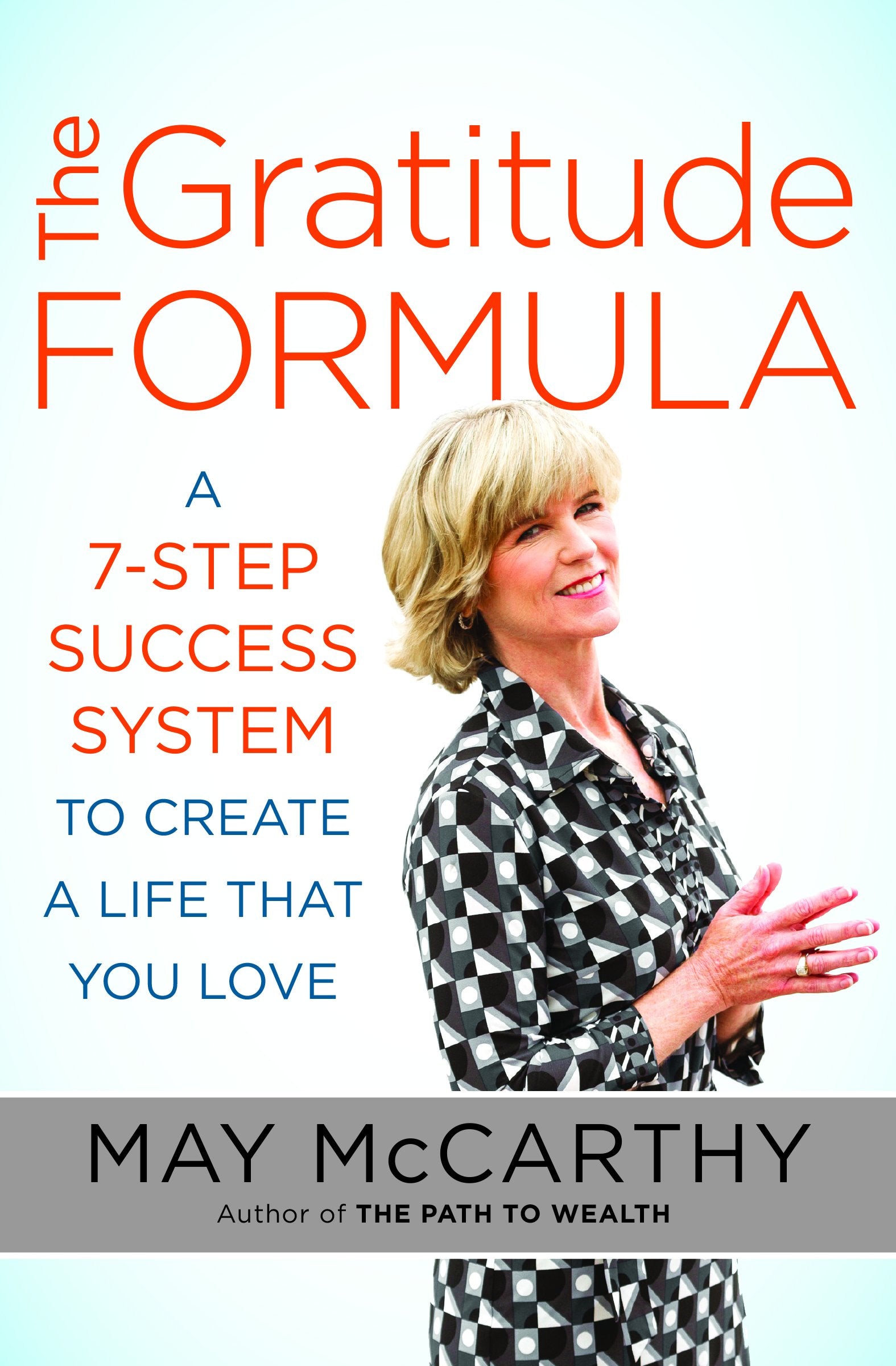 The Gratitude Formula: A 7Step Success System to Create a Life that You Love,Used