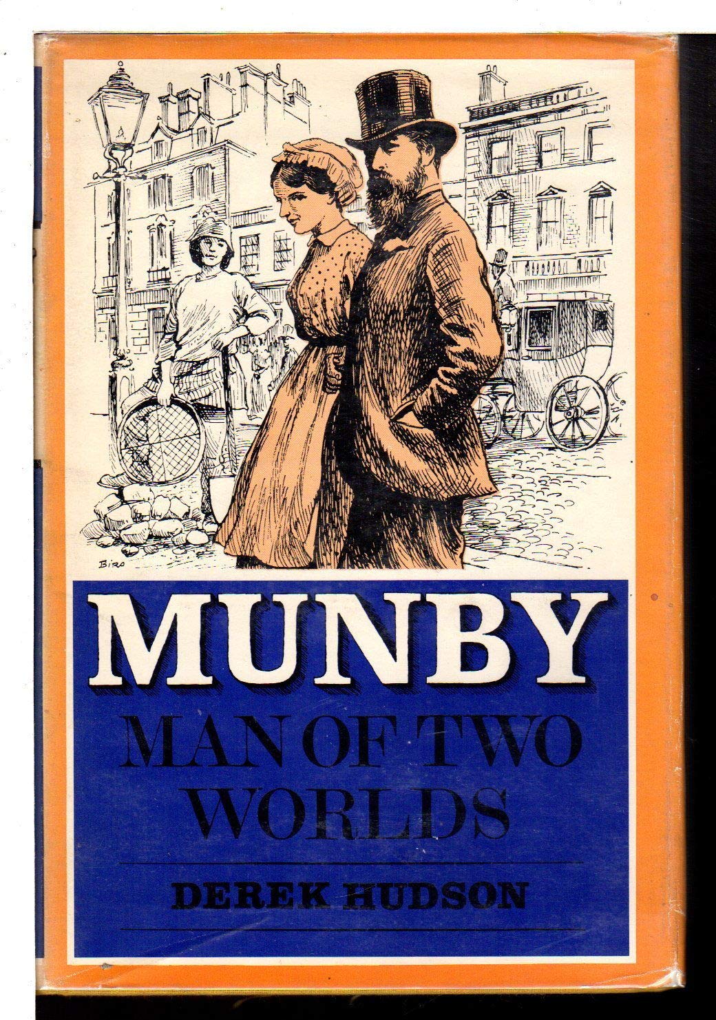 Munby, Man of Two Worlds;: The Life and Diaries of Arthur J. Munby, 18281910,New