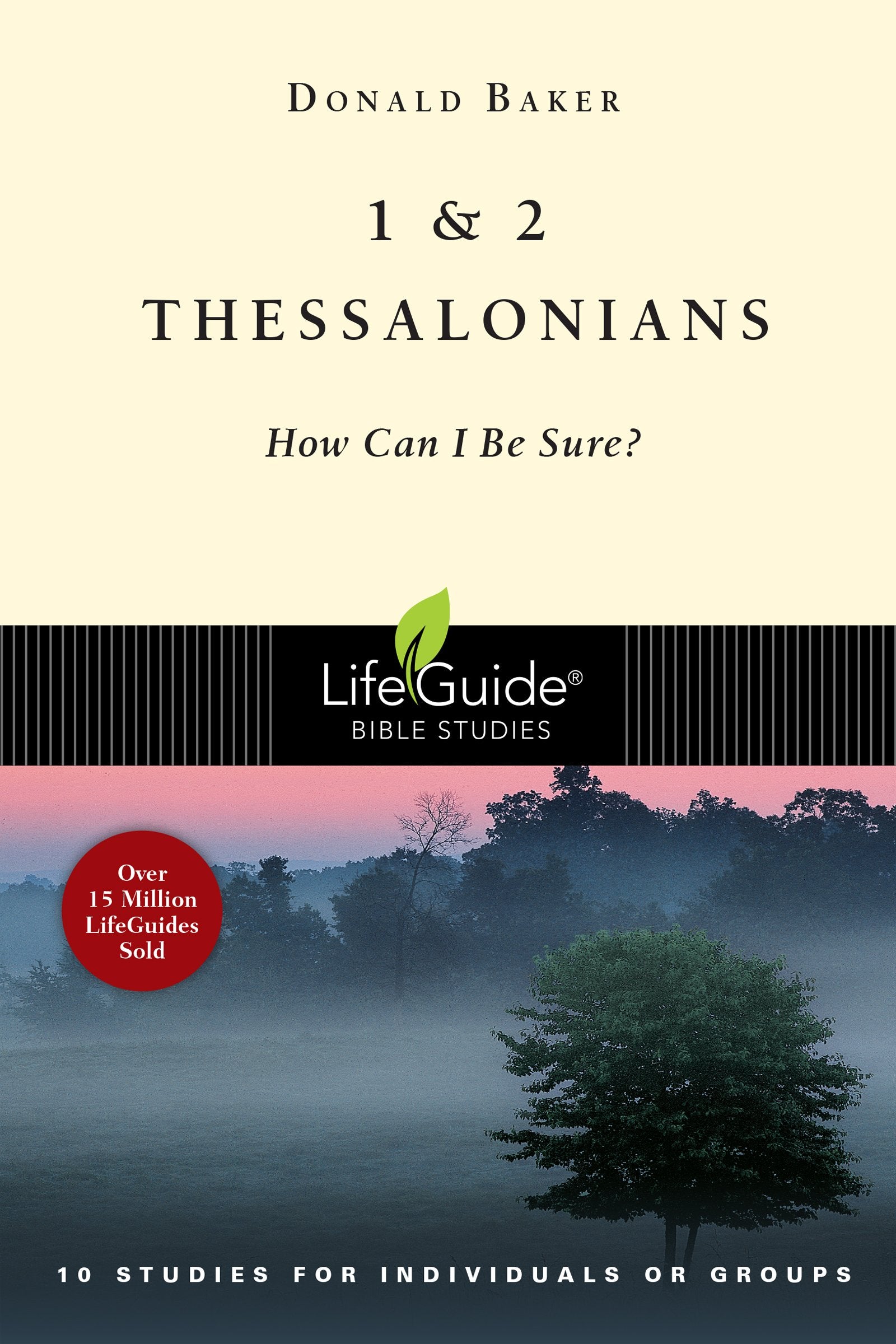 1 & 2 Thessalonians: How Can I Be Sure? (LifeGuide Bible Studies),New