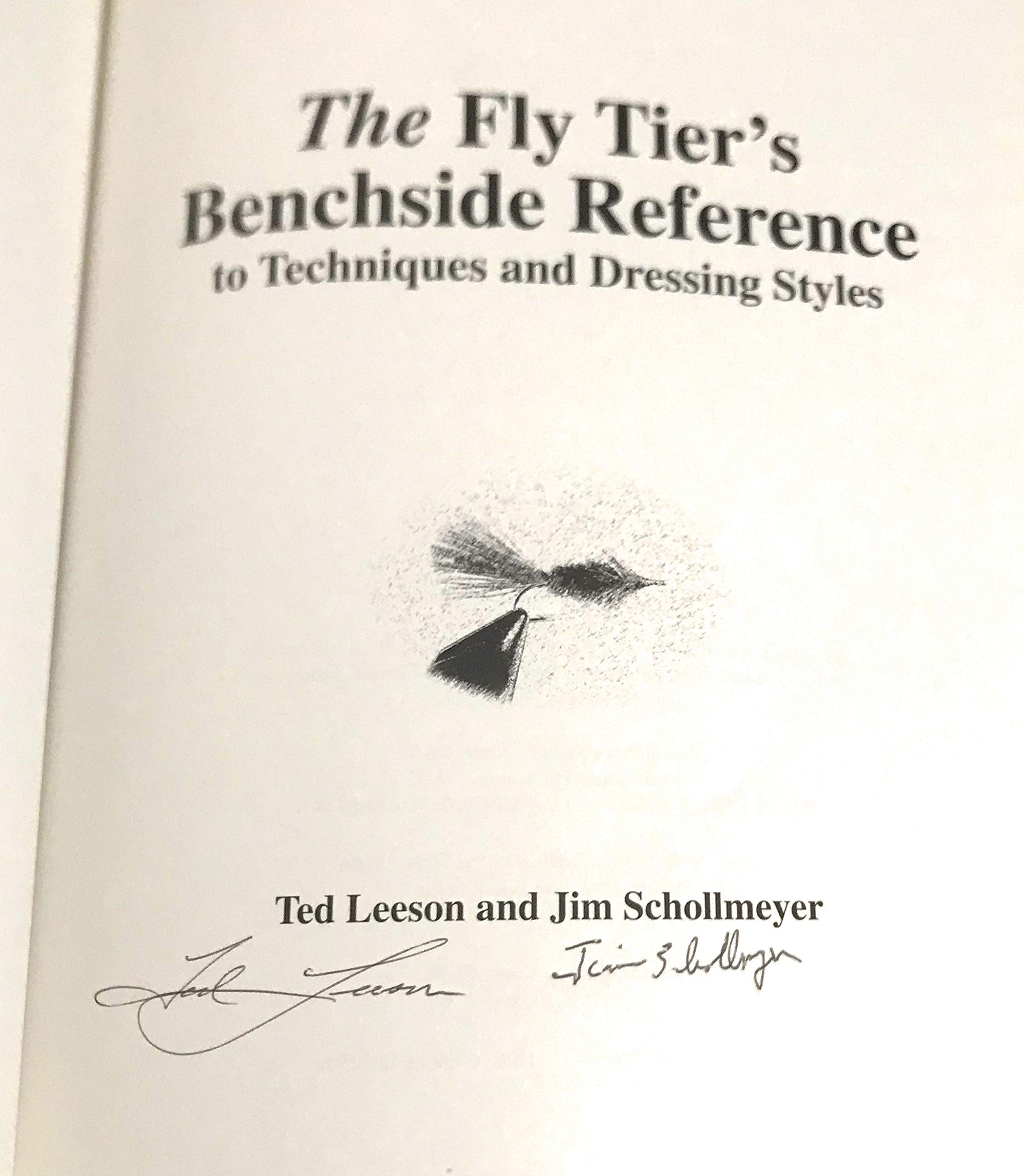 The Fly Tier'S Benchside Reference To Techniques And Dressing Styles