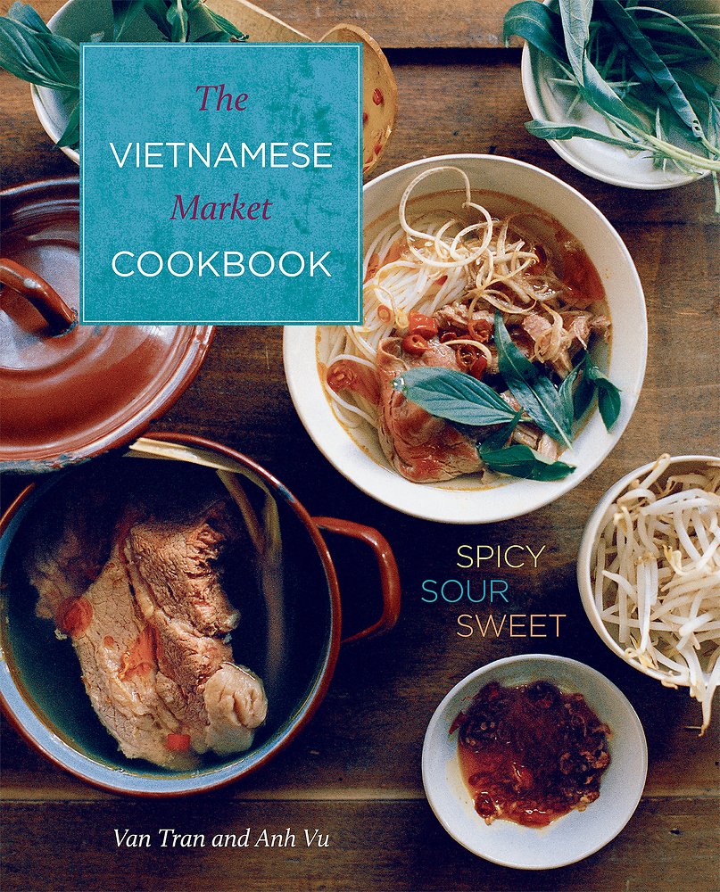 Vietnamese Market Cookbook: Spicy Sour Sweet
