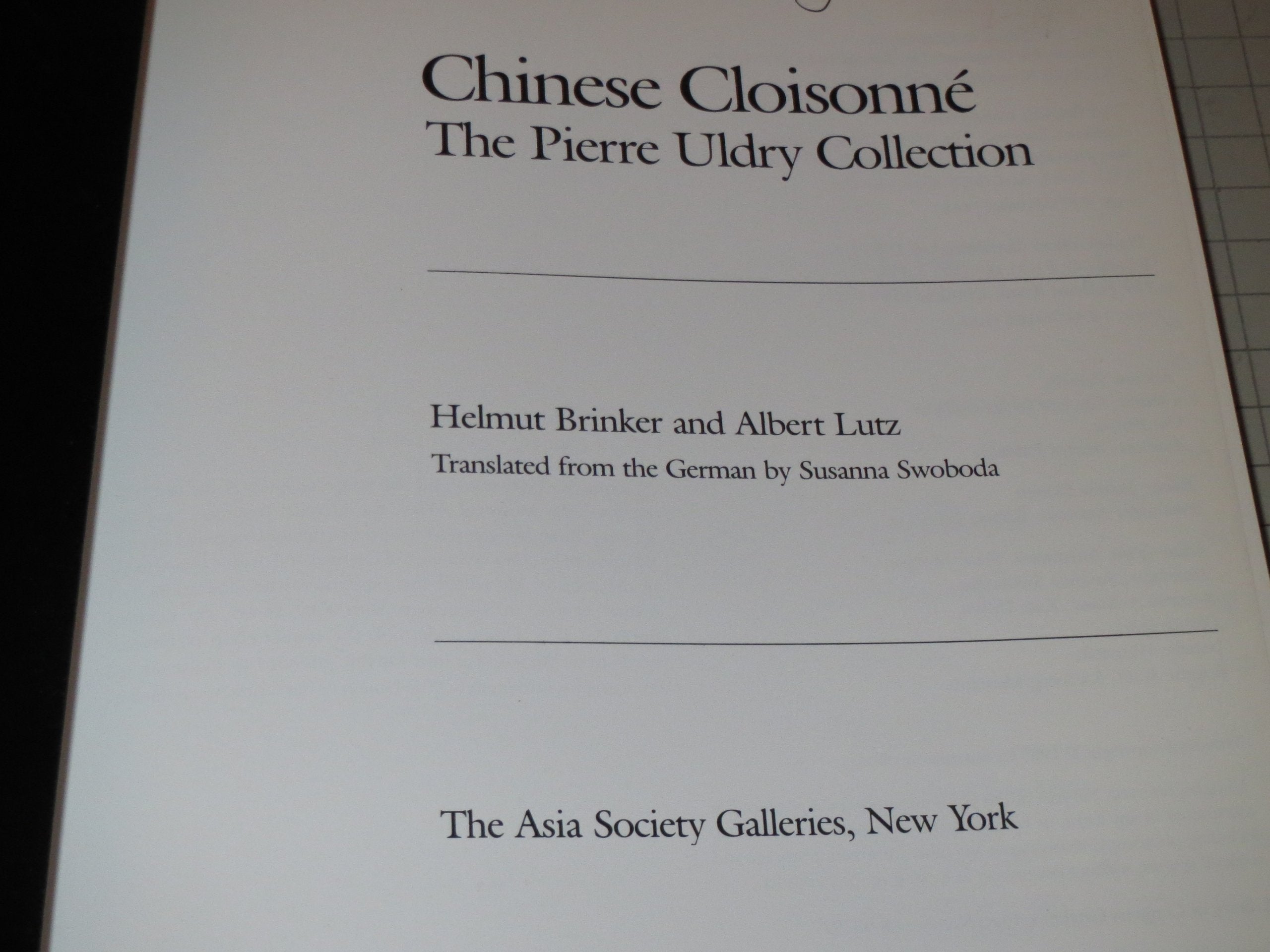 Chinese Cloisonne: The Pierre Uldry Collection,Used