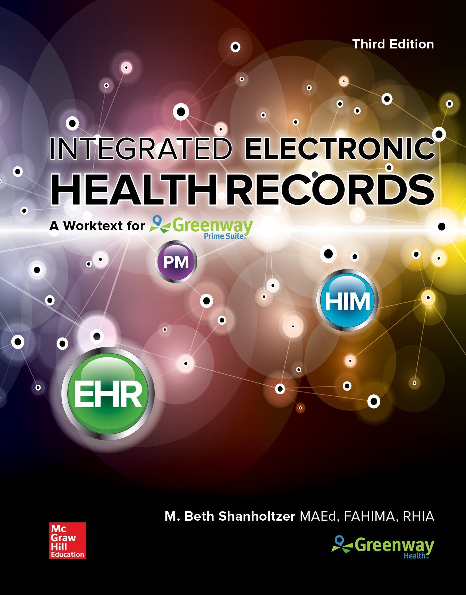 Looseleaf for Integrated Electronic Health Records: A Worktext for Greenway Health's Primesuite,Used